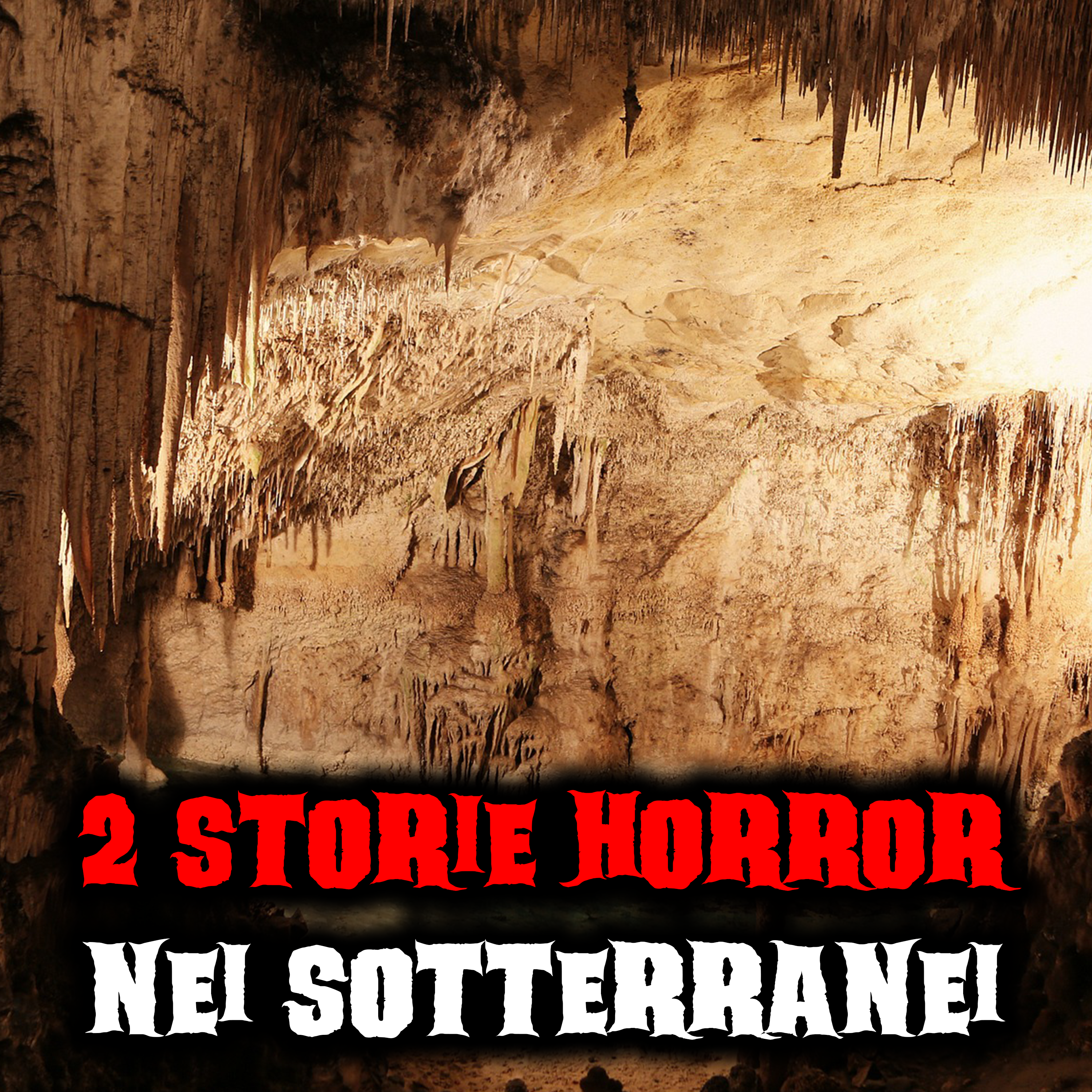 2 storie horror ambientate nei sotterranei episode artwork