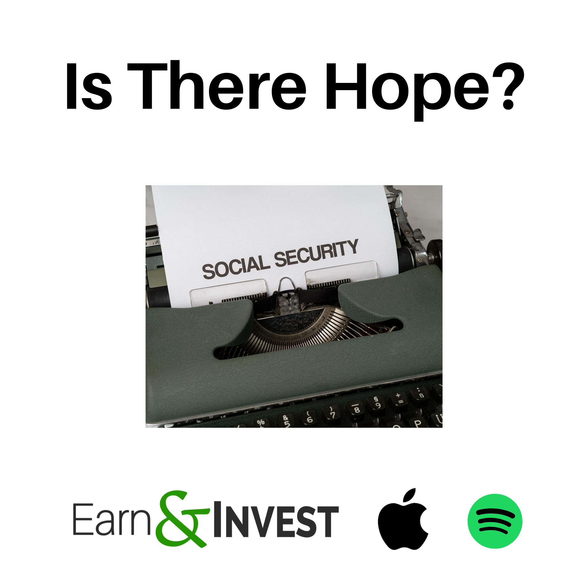 641. Social Security-Is There Hope? Community Episode