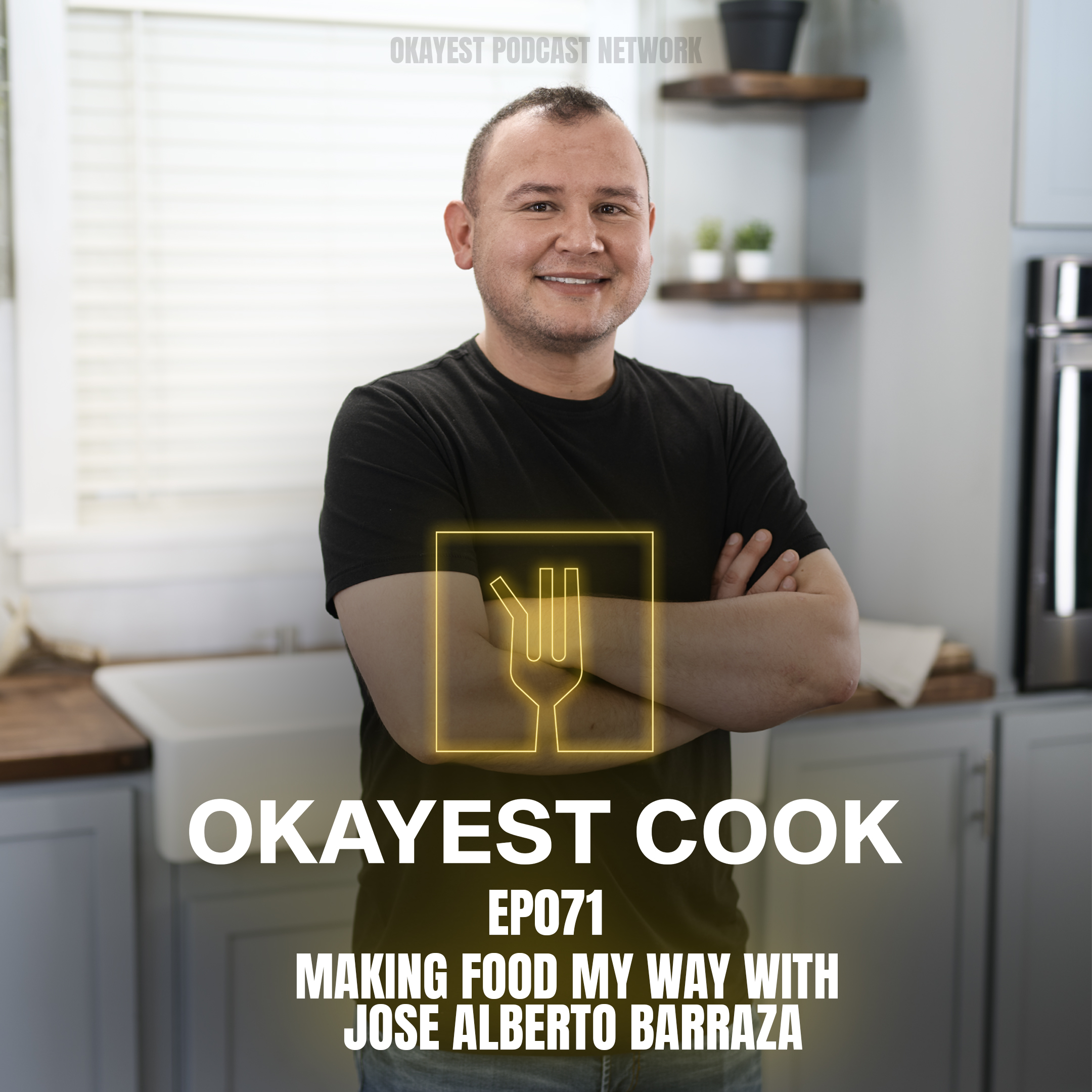 Making Food My Way with Jose Alberto Berraza