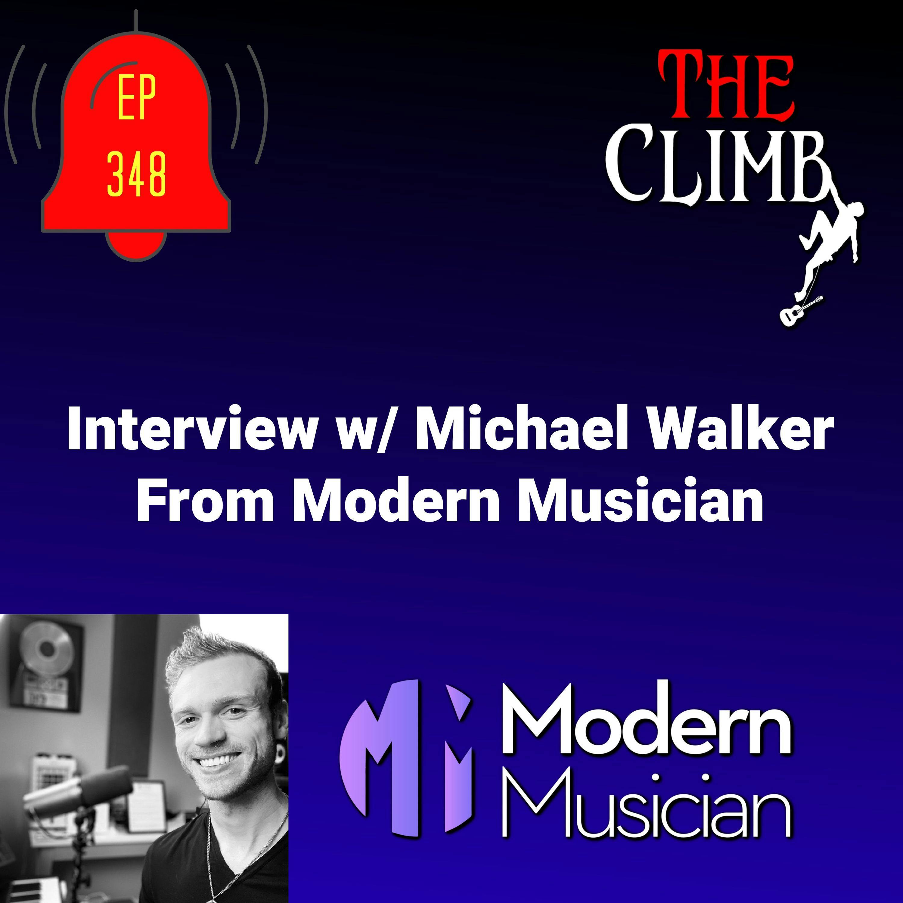 Ep 348: Interview with Modern Musician’s Michael Walker