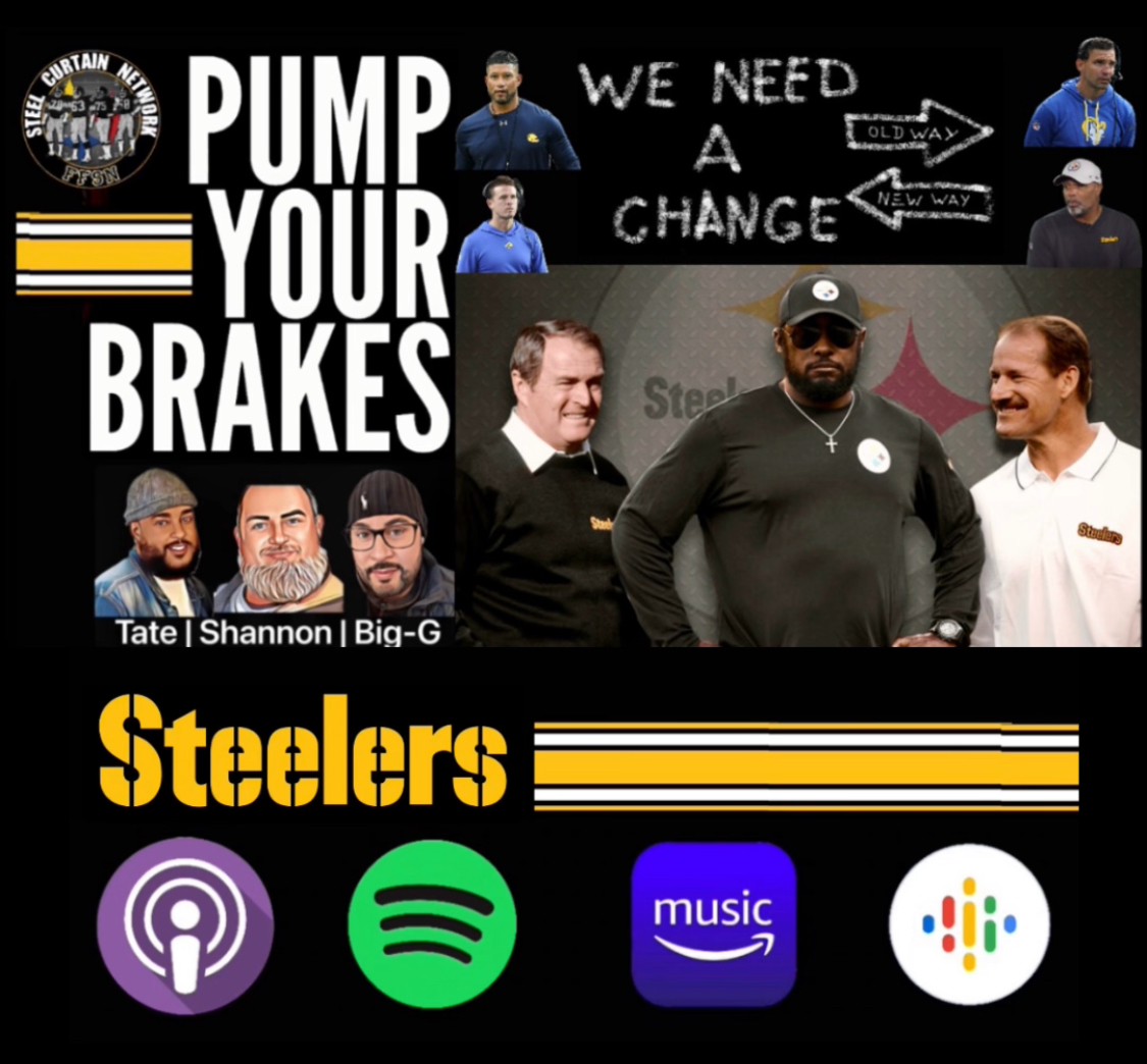 Pump Your Brakes: Time for Change… will it be the change Steelers fans are clamoring for?