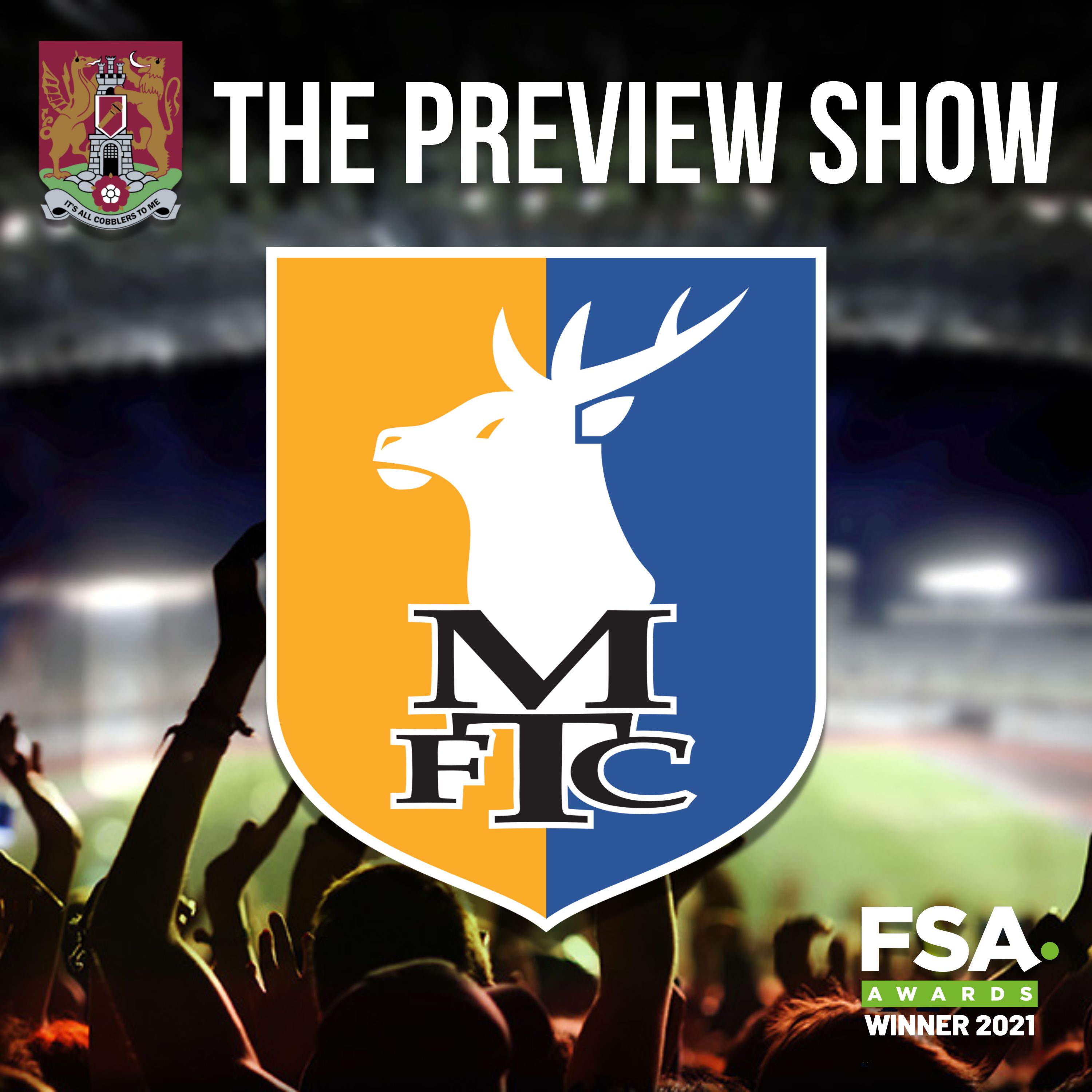 The Preview Show: Mansfield Town v Northampton Town episode artwork