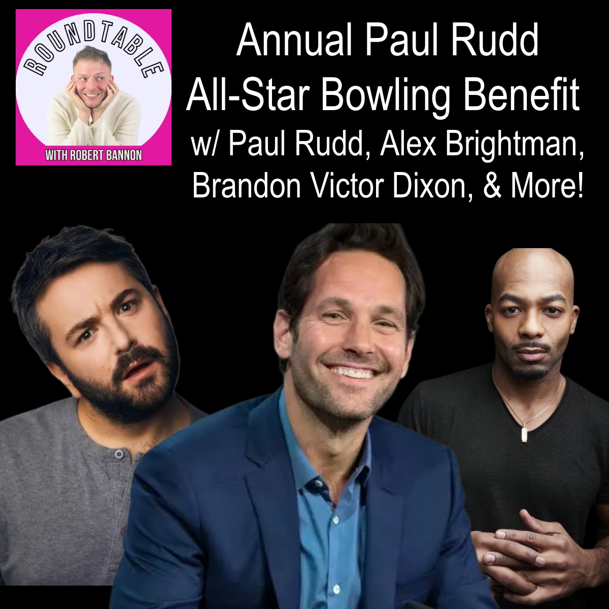 Paul Rudd & Friends Talk The 12th Annual Bowling for SAY!