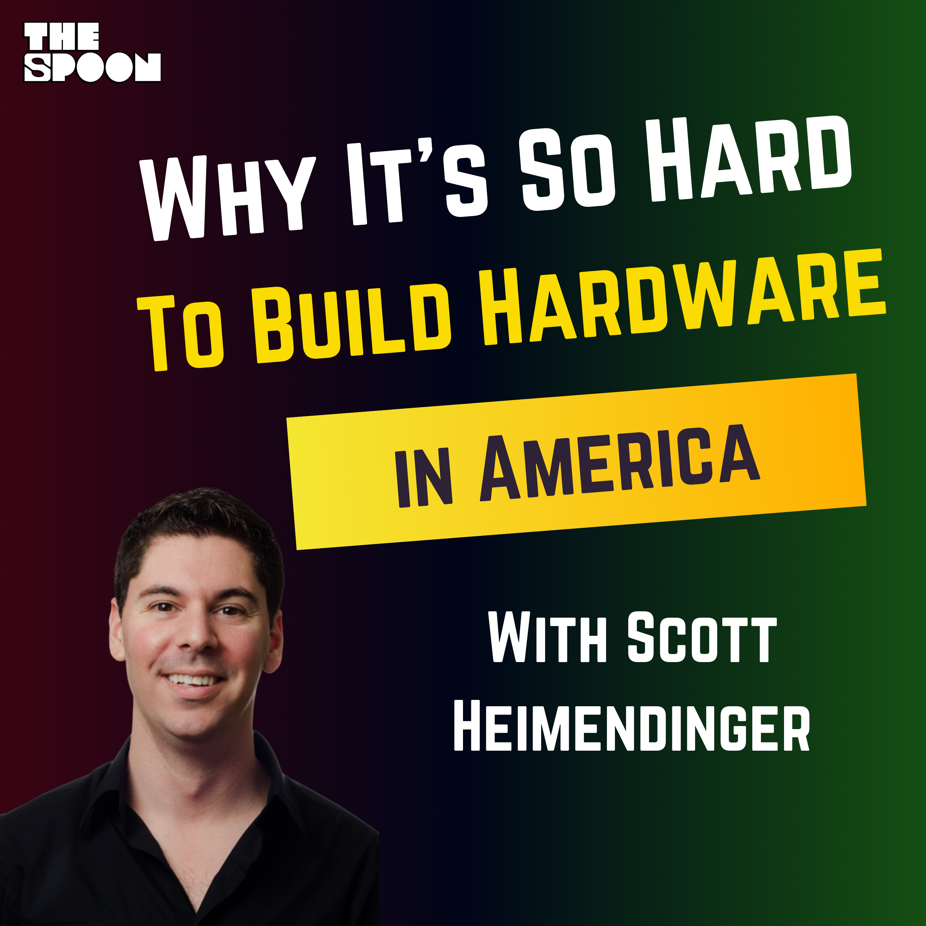 Why It's So Hard to Build Hardware in America