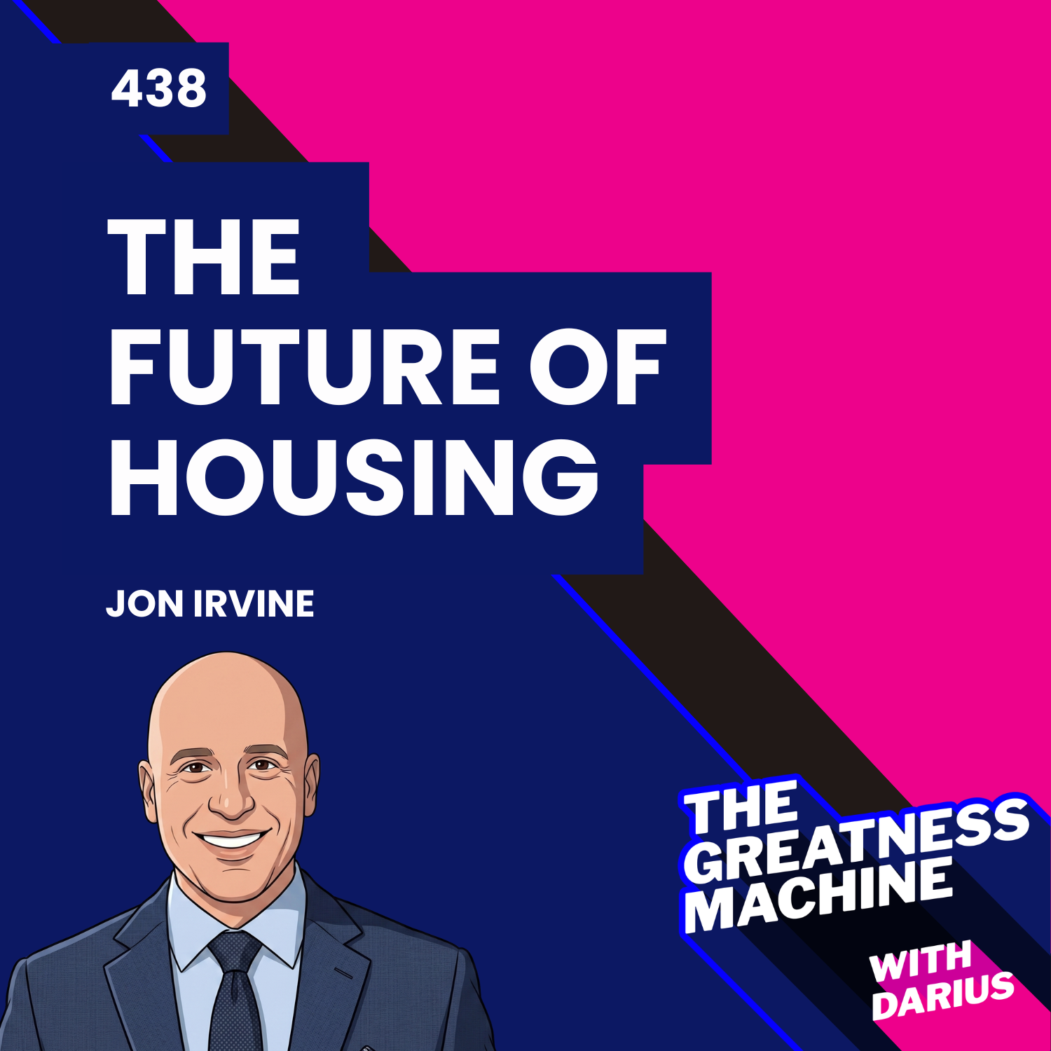 438 | Jon Irvine (Part 1) | The Future of Housing: The Generational Wealth Gap No One Is Talking About episode artwork