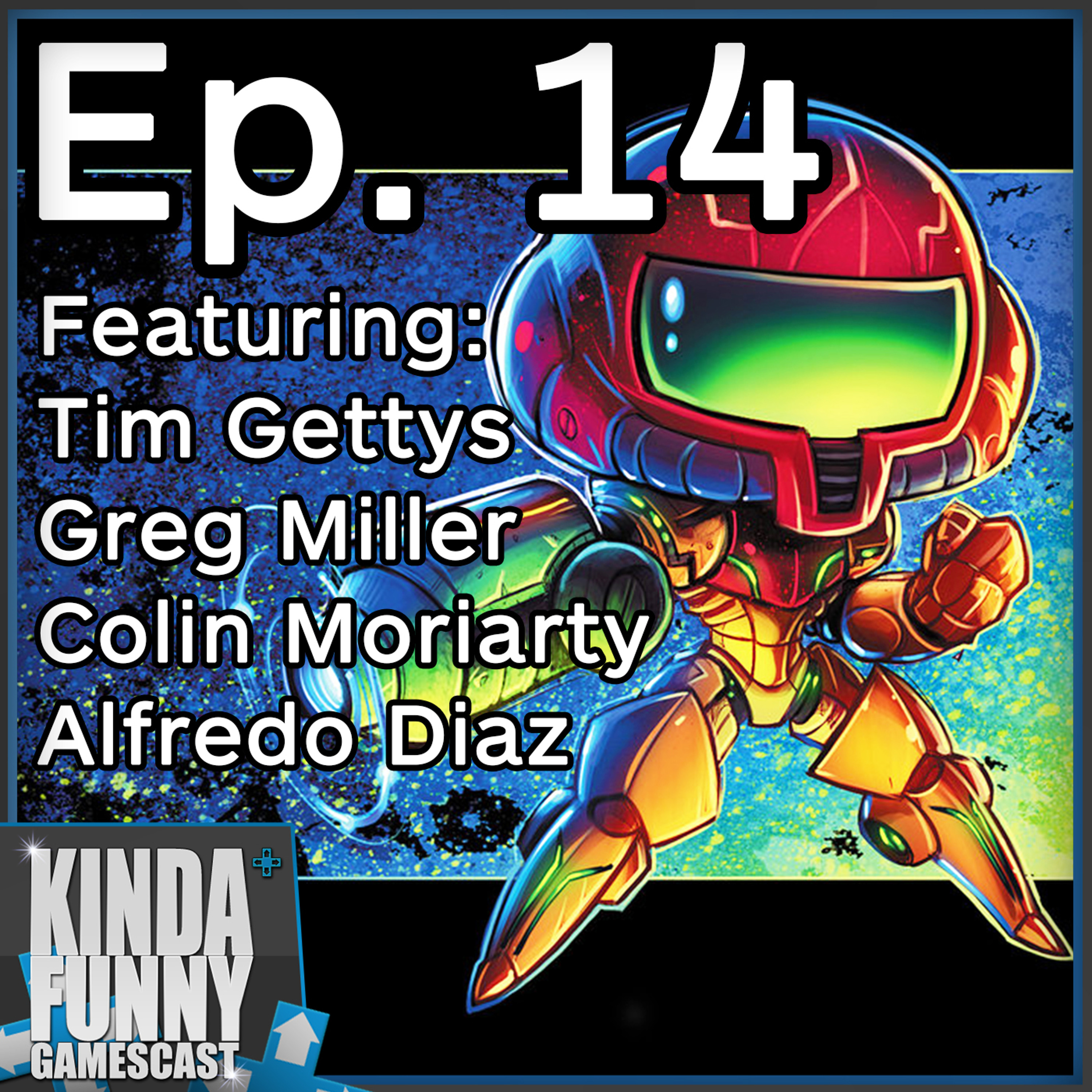 Where is Metroid? - Kinda Funny Gamescast Ep. 14