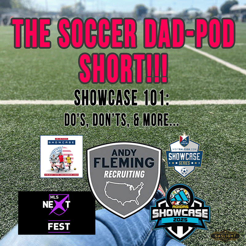 College Soccer Showcase 101: Do's Don'ts & More...
