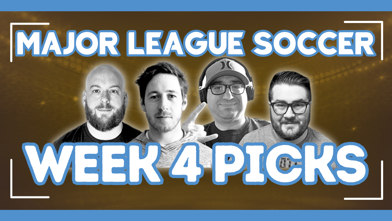 MLS Week 4 Expert Picks and Predictions