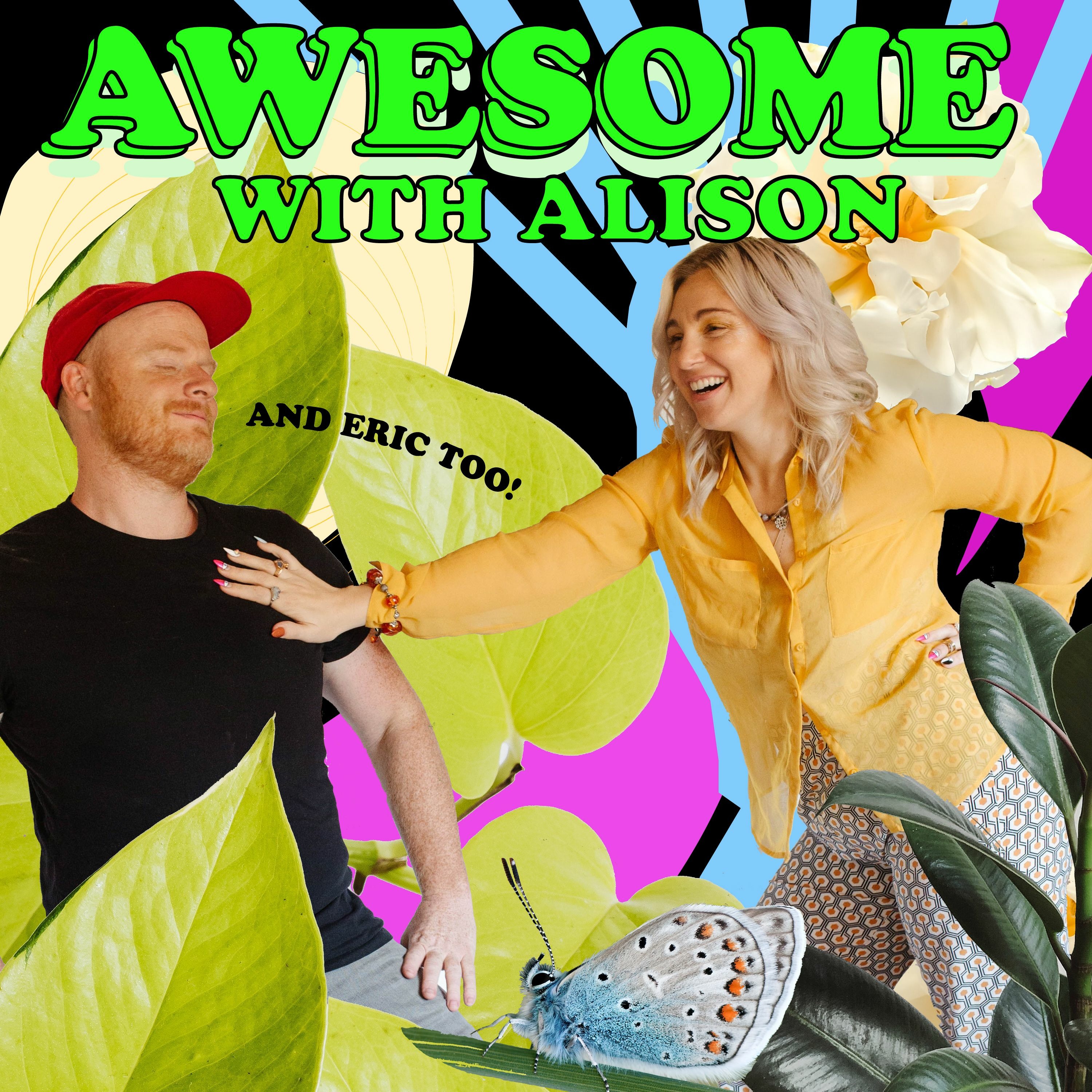 Awesome with Alison