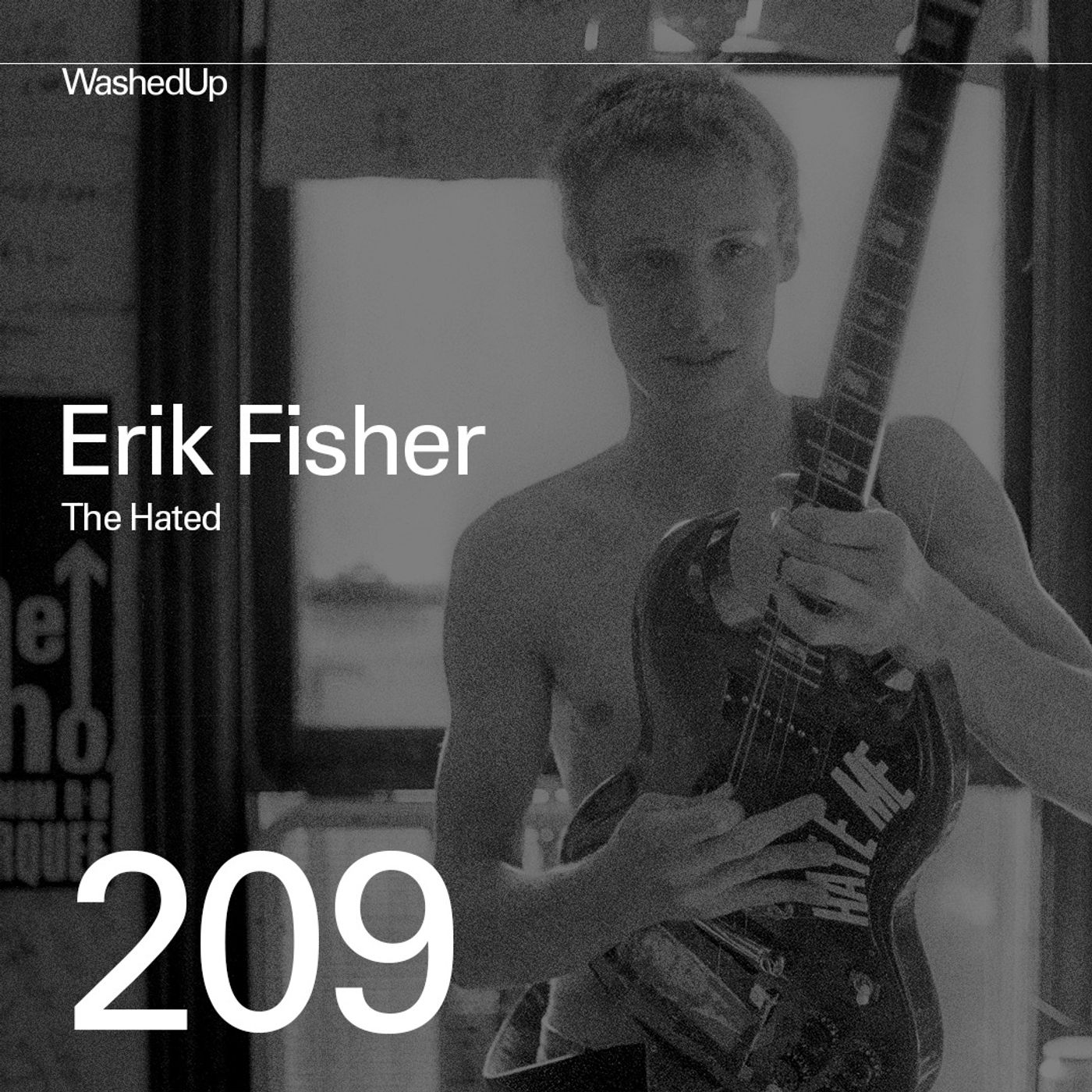 #209 - Erik Fisher (The Hated)