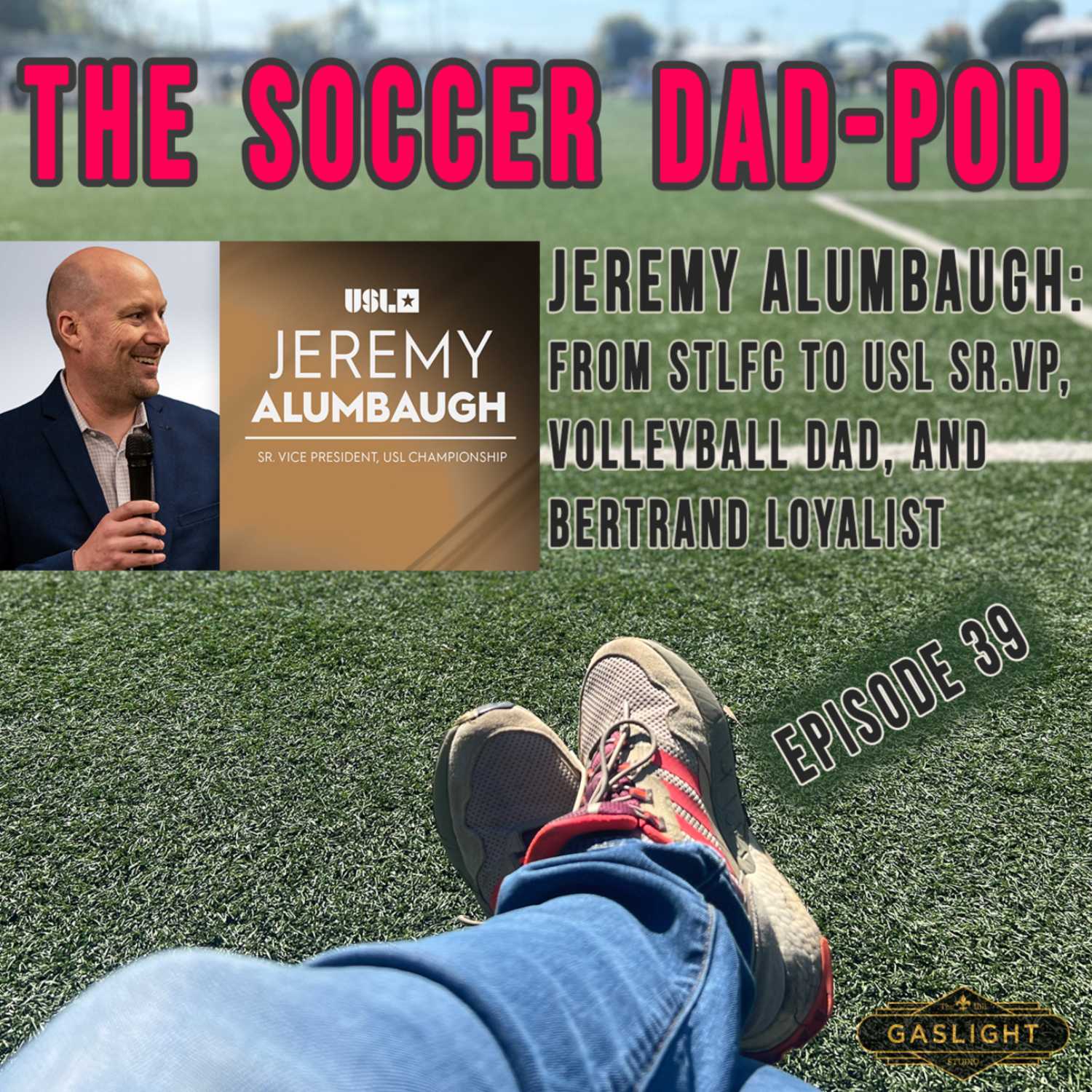 Episode 39: Jeremy Alumbaugh - From STLFC to USL Sr. VP & Super Bertrand Fan! episode artwork
