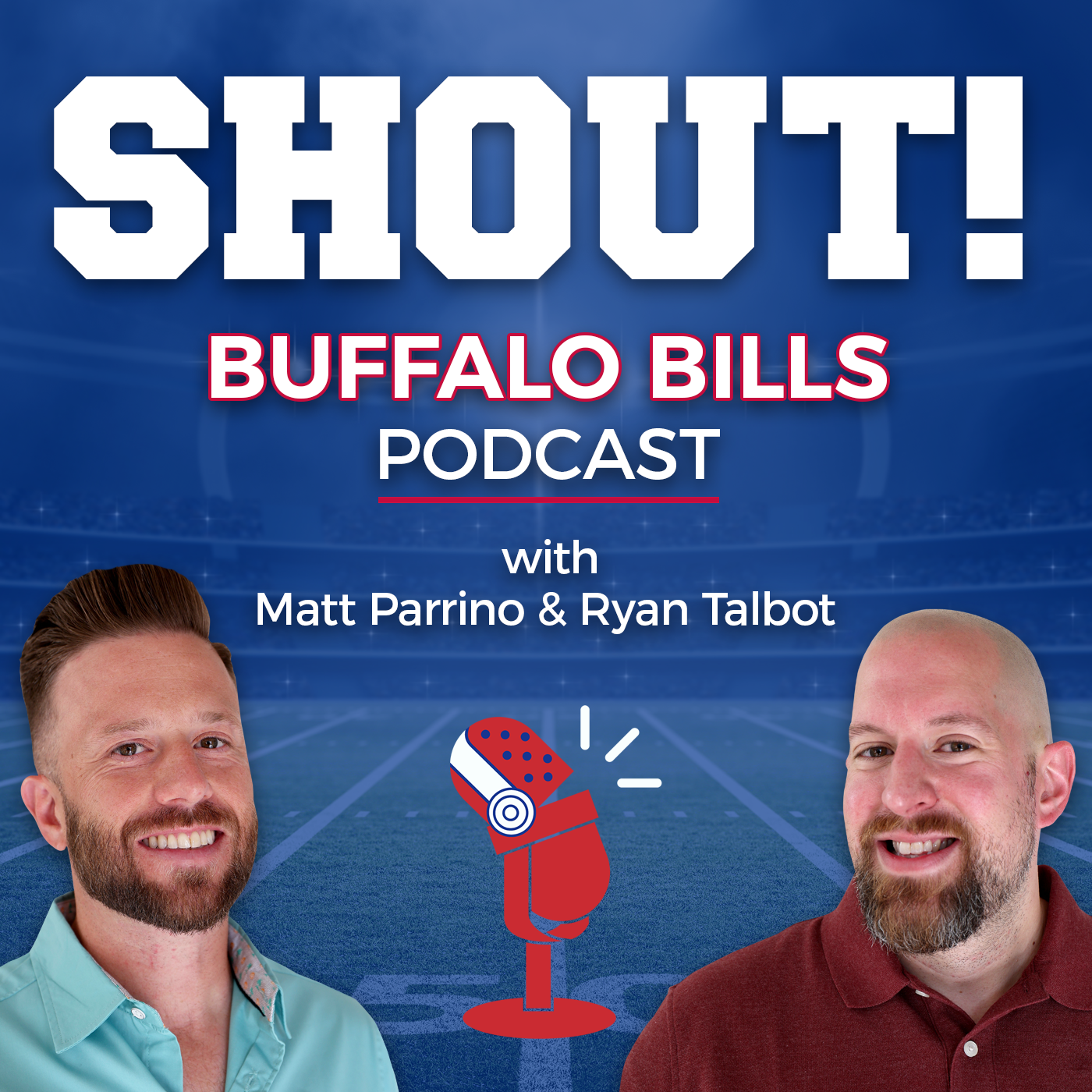 Shout! A football podcast on the Buffalo Bills with Matt Parrino and Ryan Talbot podcast cover art