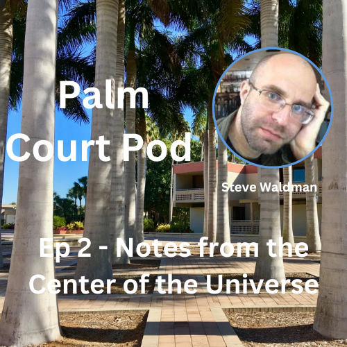 Notes from The Center of the Universe with Steve Waldman episode artwork