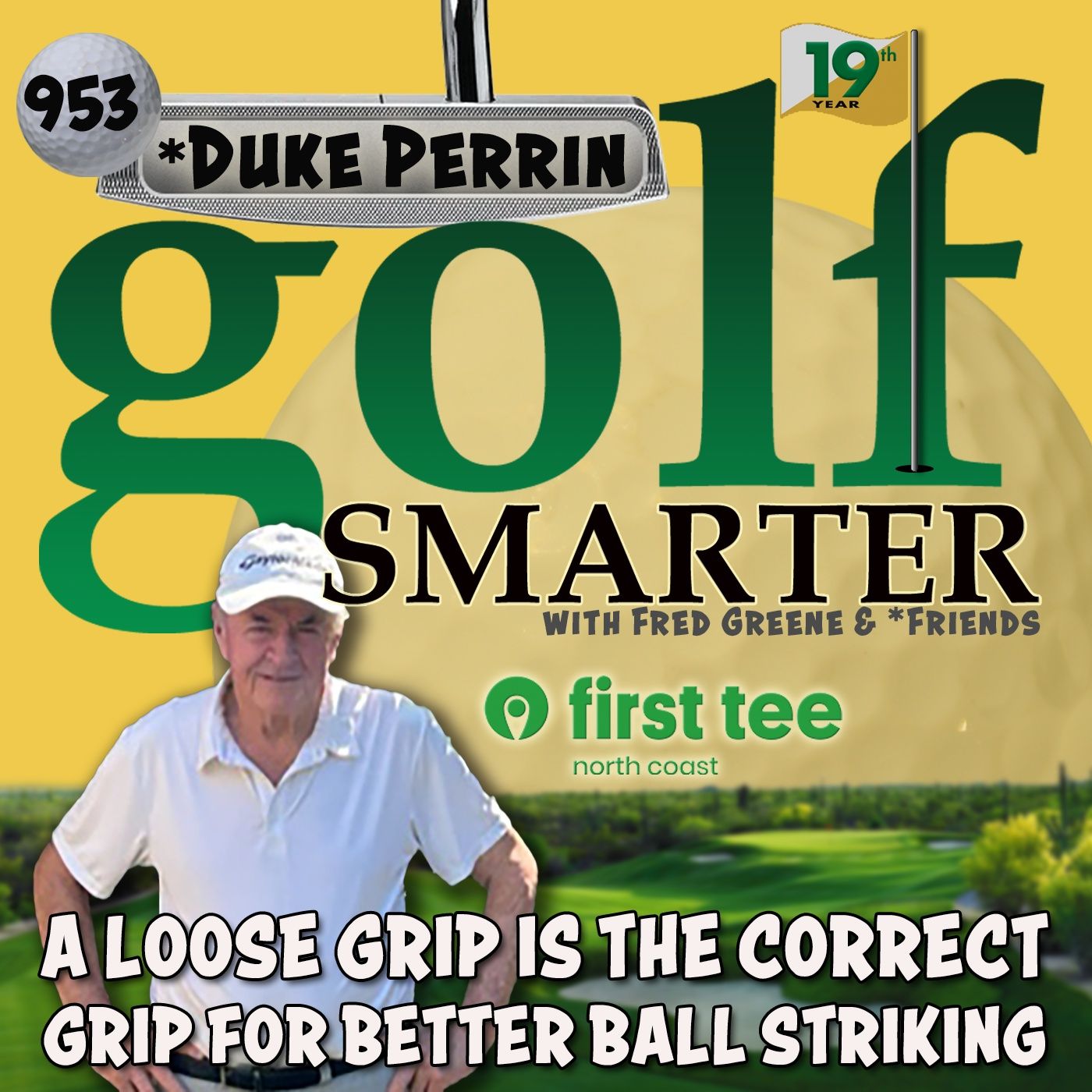 A Loose Grip Is The Correct Grip for Better Ball Striking with Duke Perrin episode artwork
