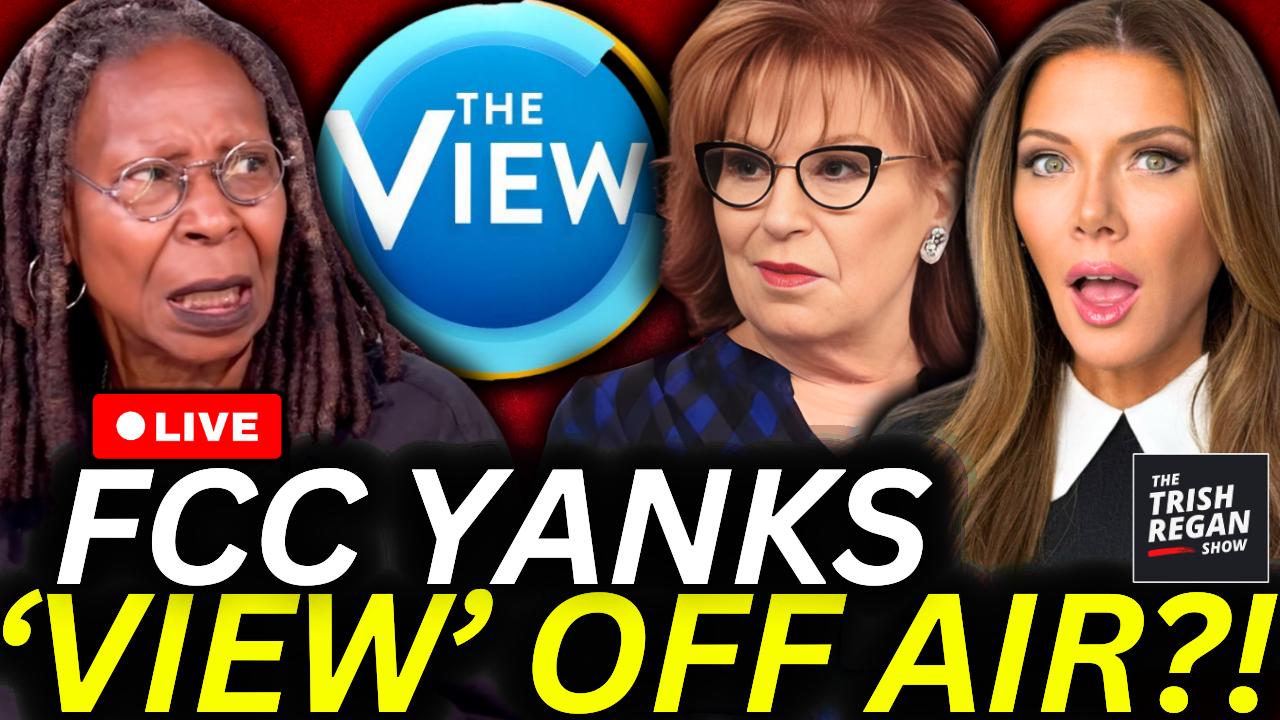 The Trish Regan Show - BREAKING: Whoopi & 'The View' PULLED From Air?! Trump's FCC Announces NEW PENALTIES Coming!