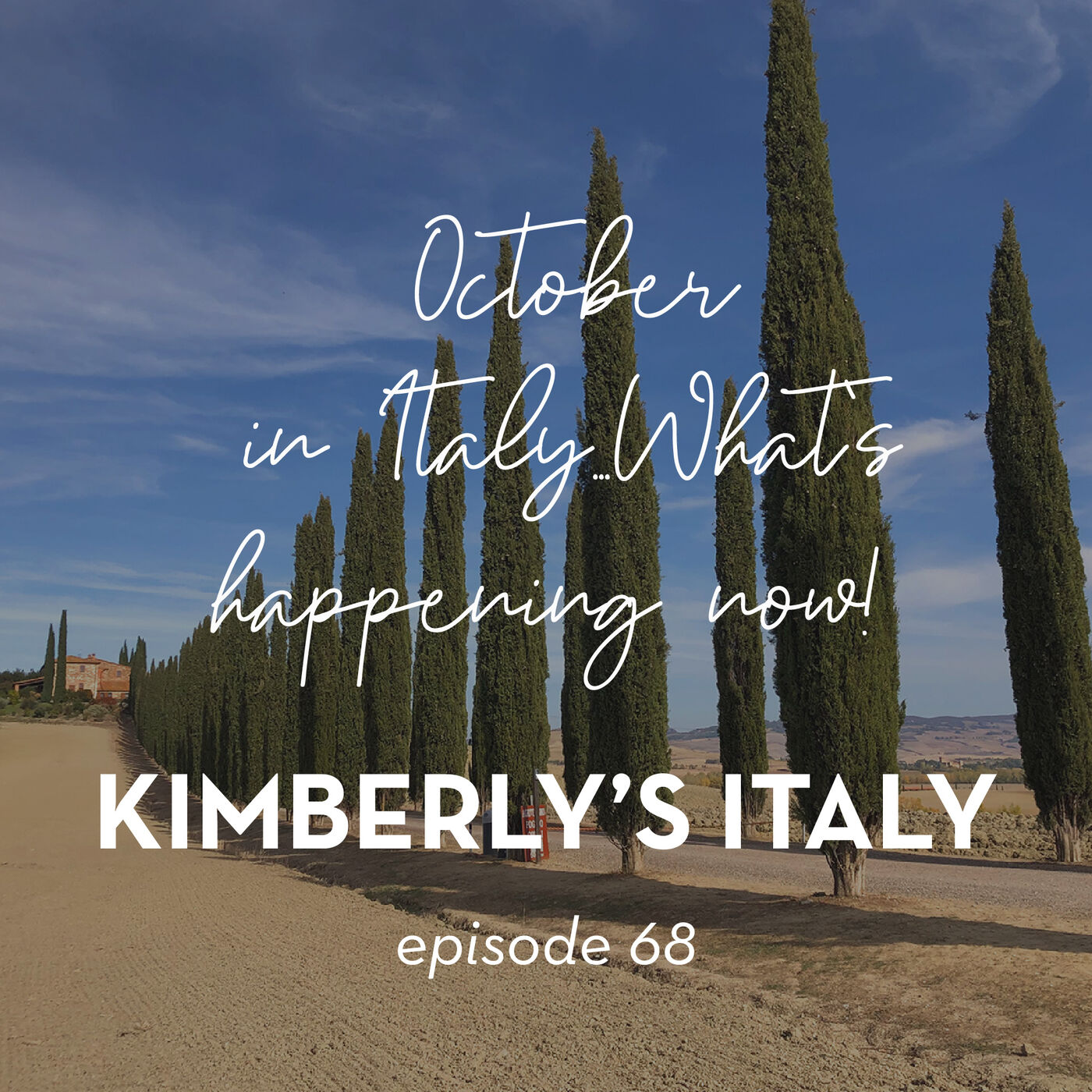 68.  October in Italy...What's happening now!