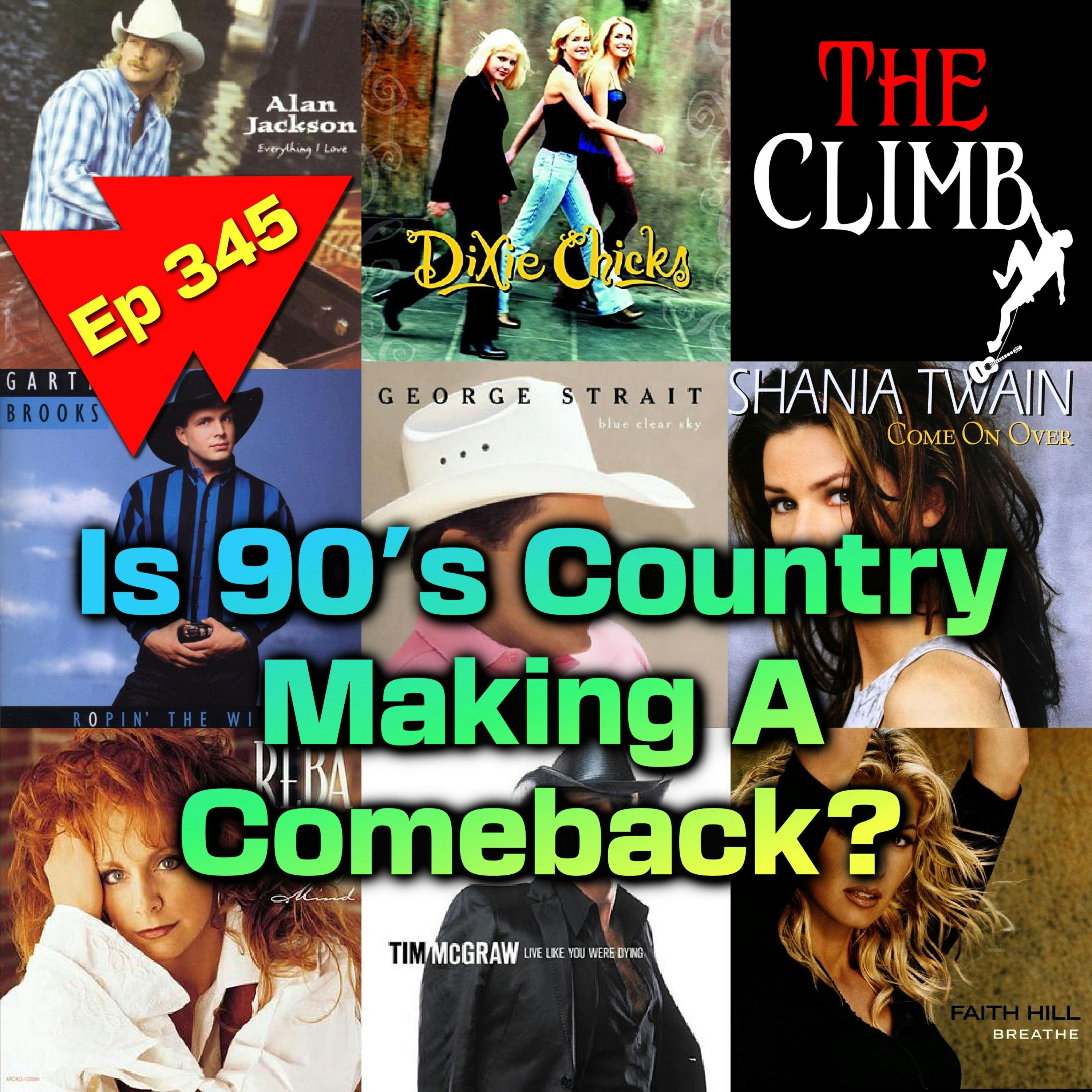 Ep 345: Is 90’s Music Making A Comeback?