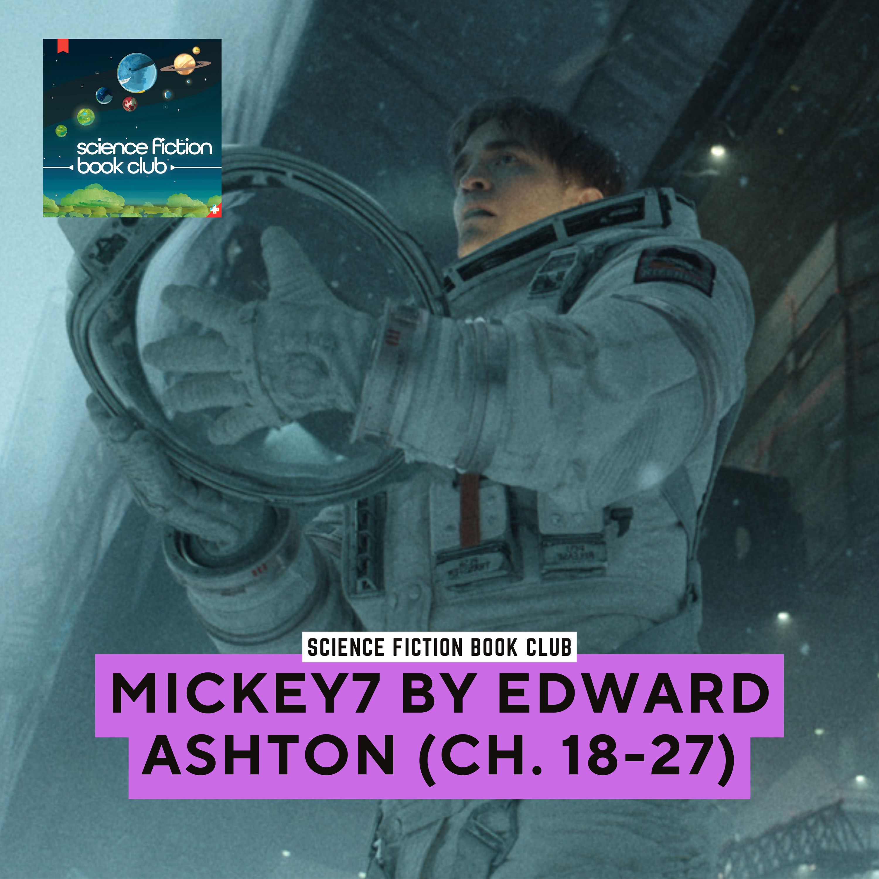Mickey7 by Edward Ashton I Ch. 18-27 episode artwork