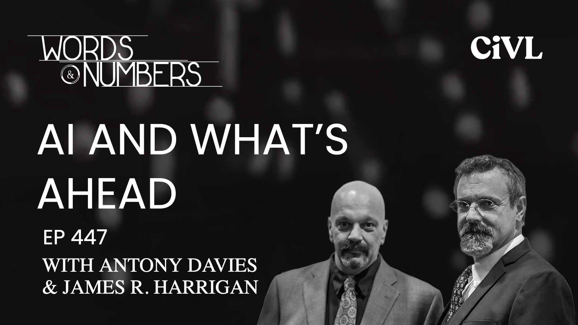 Episode 447: AI and What’s Ahead