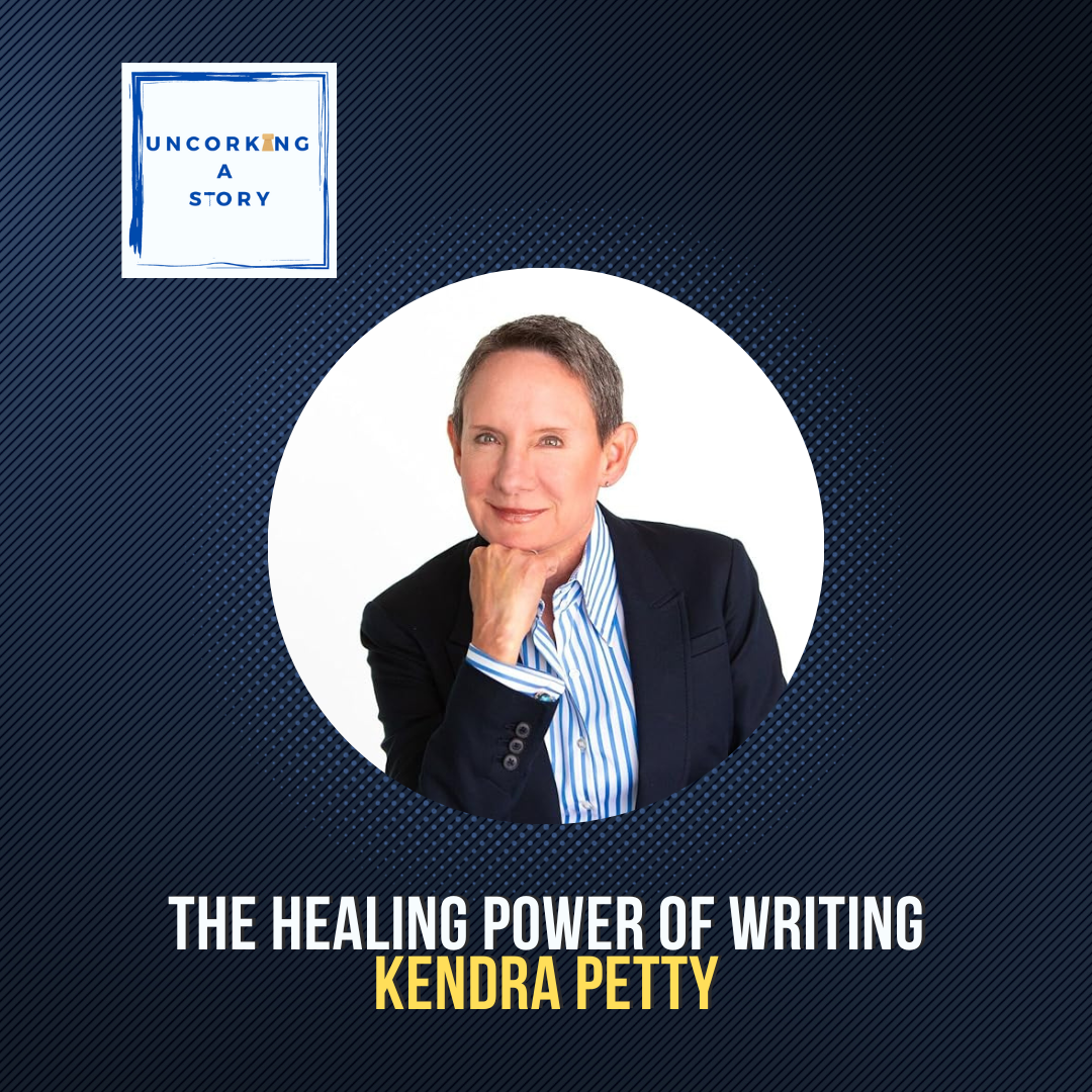 The Healing Power of Writing, with Kendra Petty