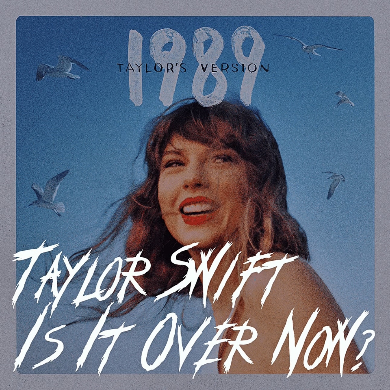 Taylor Swift - Is It Over Now? (Taylor's Version) episode artwork
