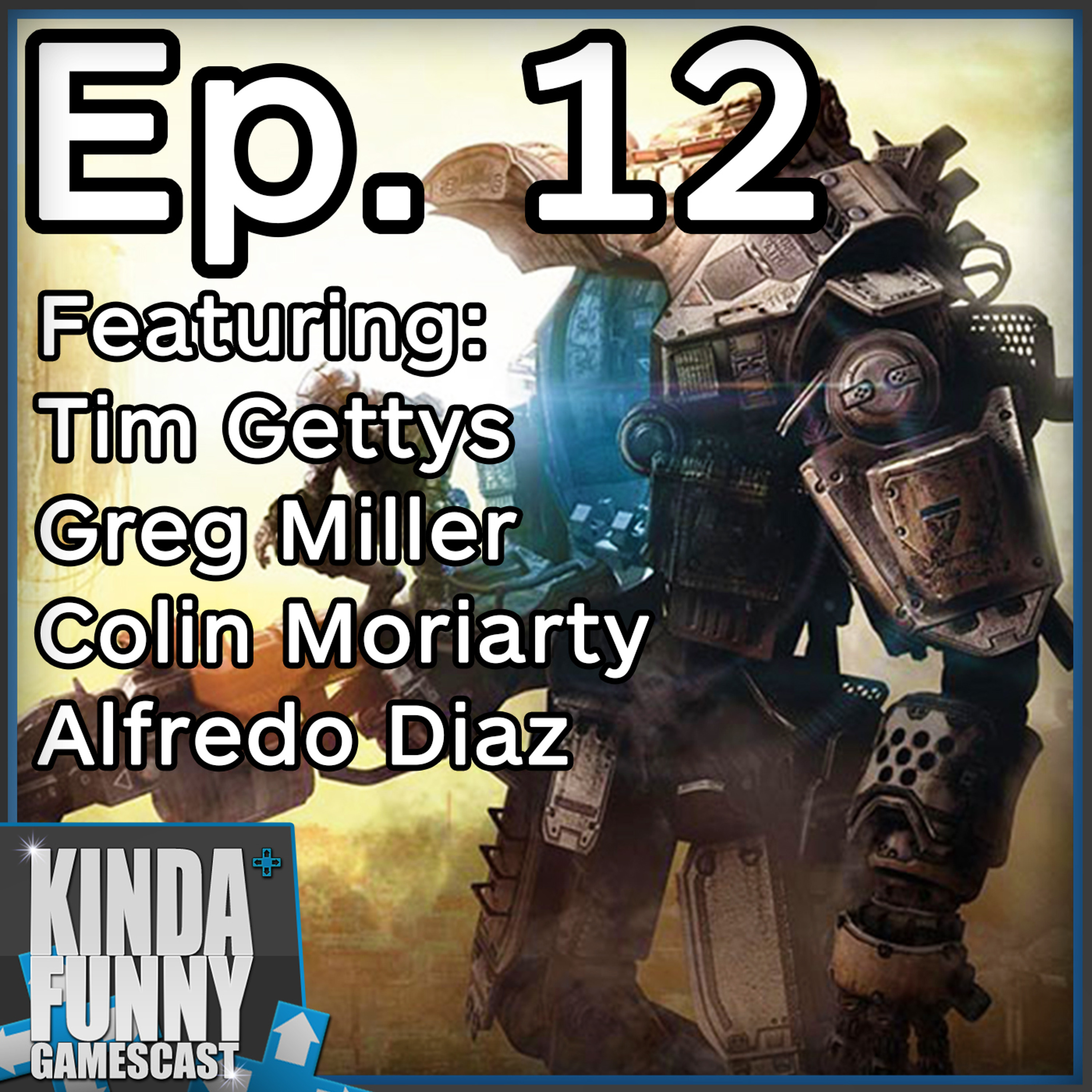Titanfall 2 And Our Biggest Disappointments - Kinda Funny Gamescast Ep 12