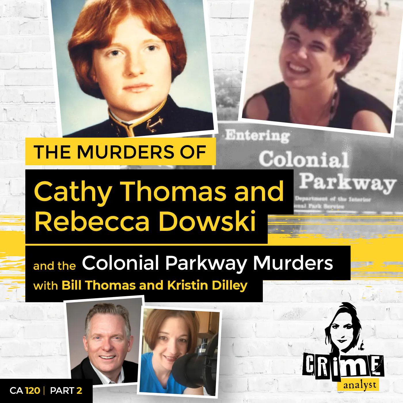 Ep 120: The Murders of Cathy Thomas and Rebecca Dowski and the Colonial Parkway Murders, Part 2 Ep 120: The Murders of Cathy Thomas and Rebecca Dowski and the Colonial Parkway Murders, Part 2