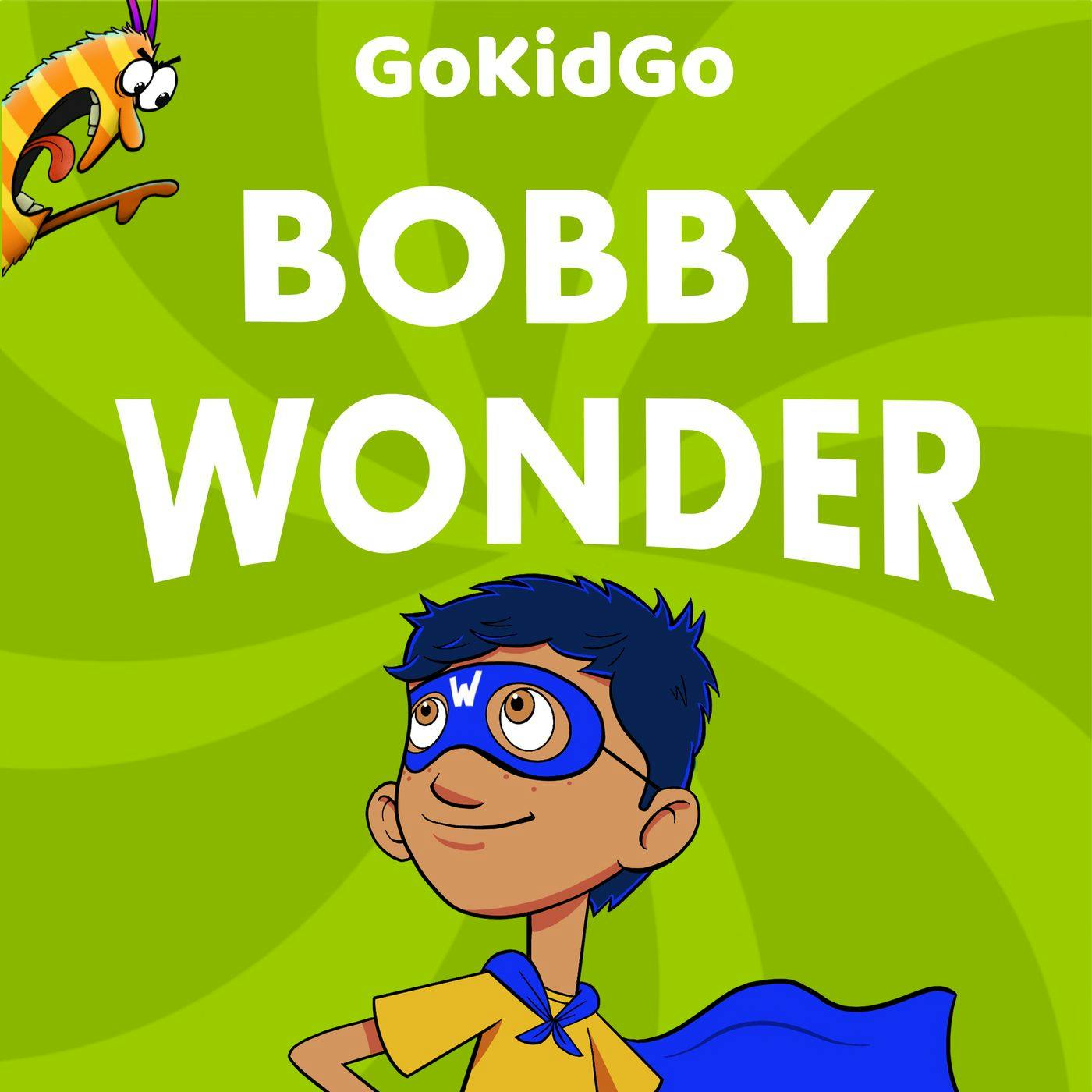 S1E4 - Bobby Wonder: Bobby’s Very Bad Day