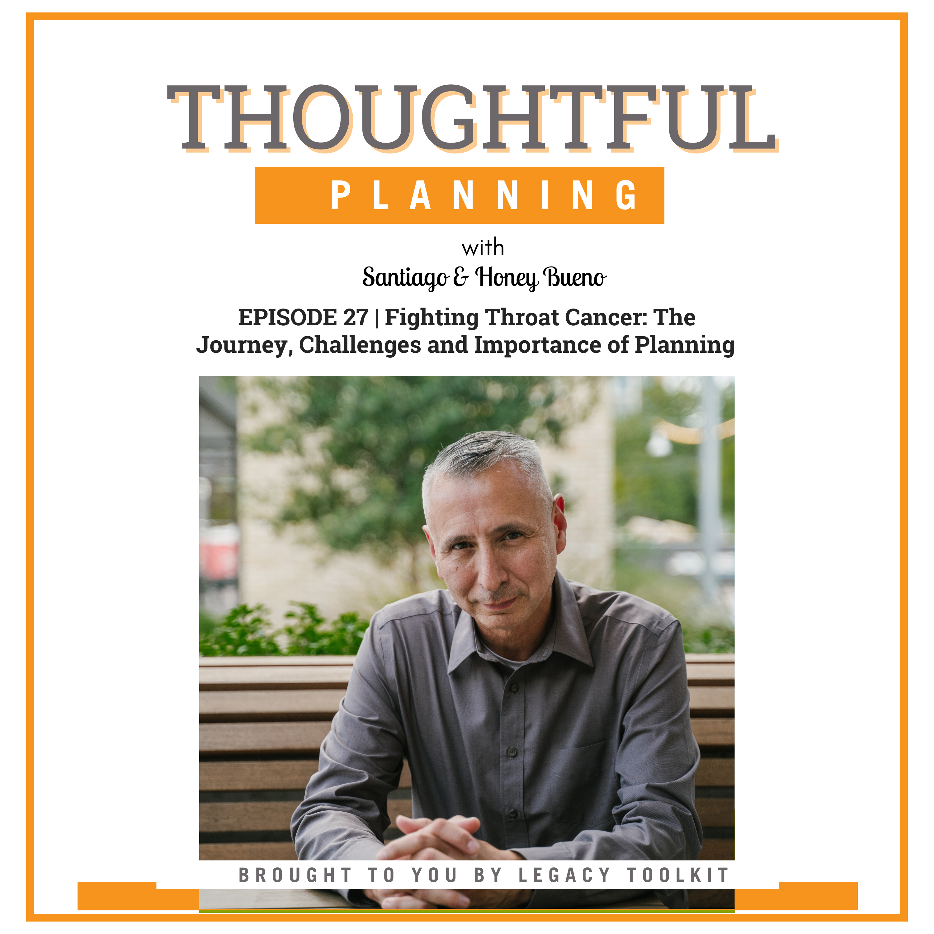 Fighting Throat Cancer: The Journey, Challenges and Importance of Planning EP27 episode artwork