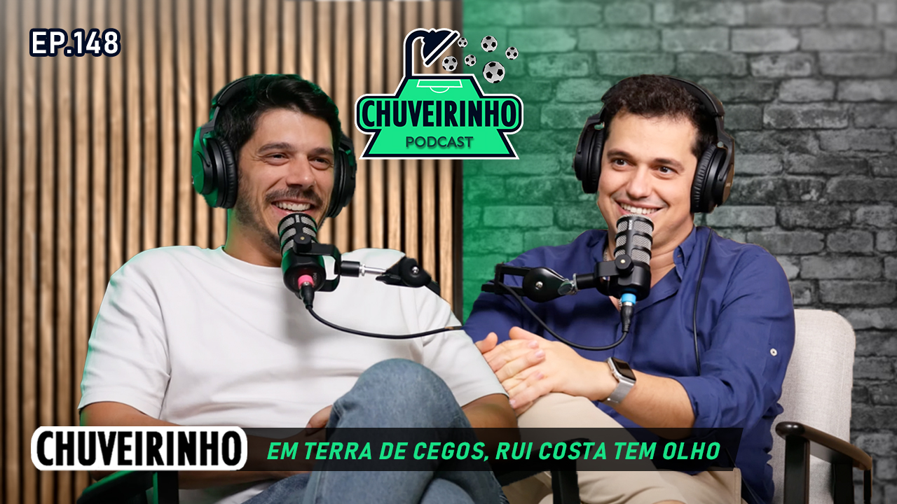 #148 - Em Terra de Cegos, Rui Costa Tem Olho