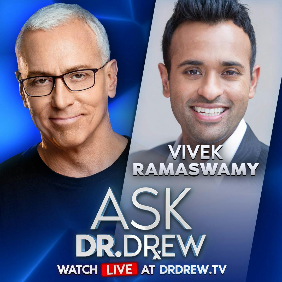 Vivek Ramaswamy: Seal The Border, Embrace Nuclear Power & Face The Inconvenient Truth – Ask Dr. Drew – Ep 345