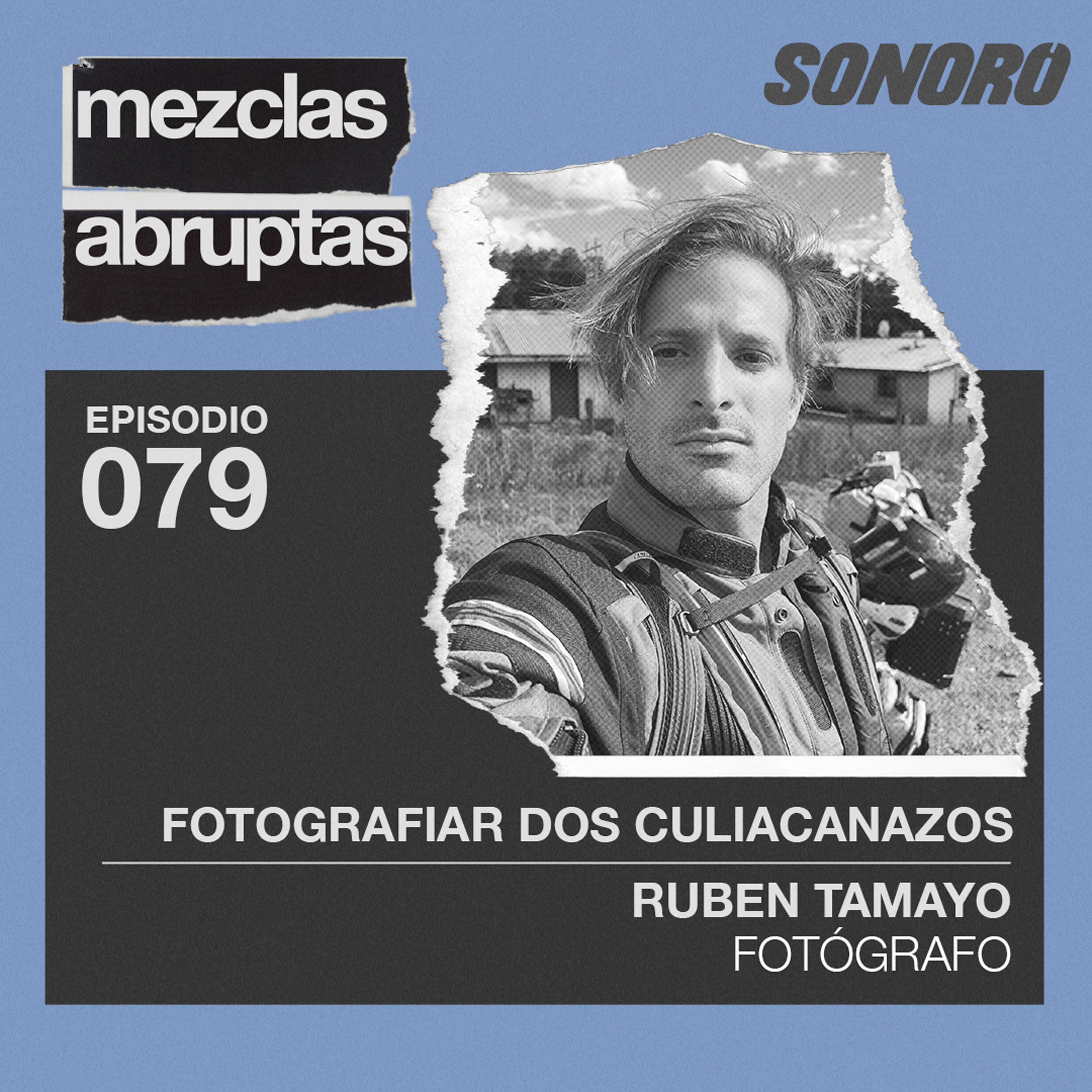 Fotografiar dos Culiacanazos - Rubén Tamayo, Fotógrafo
