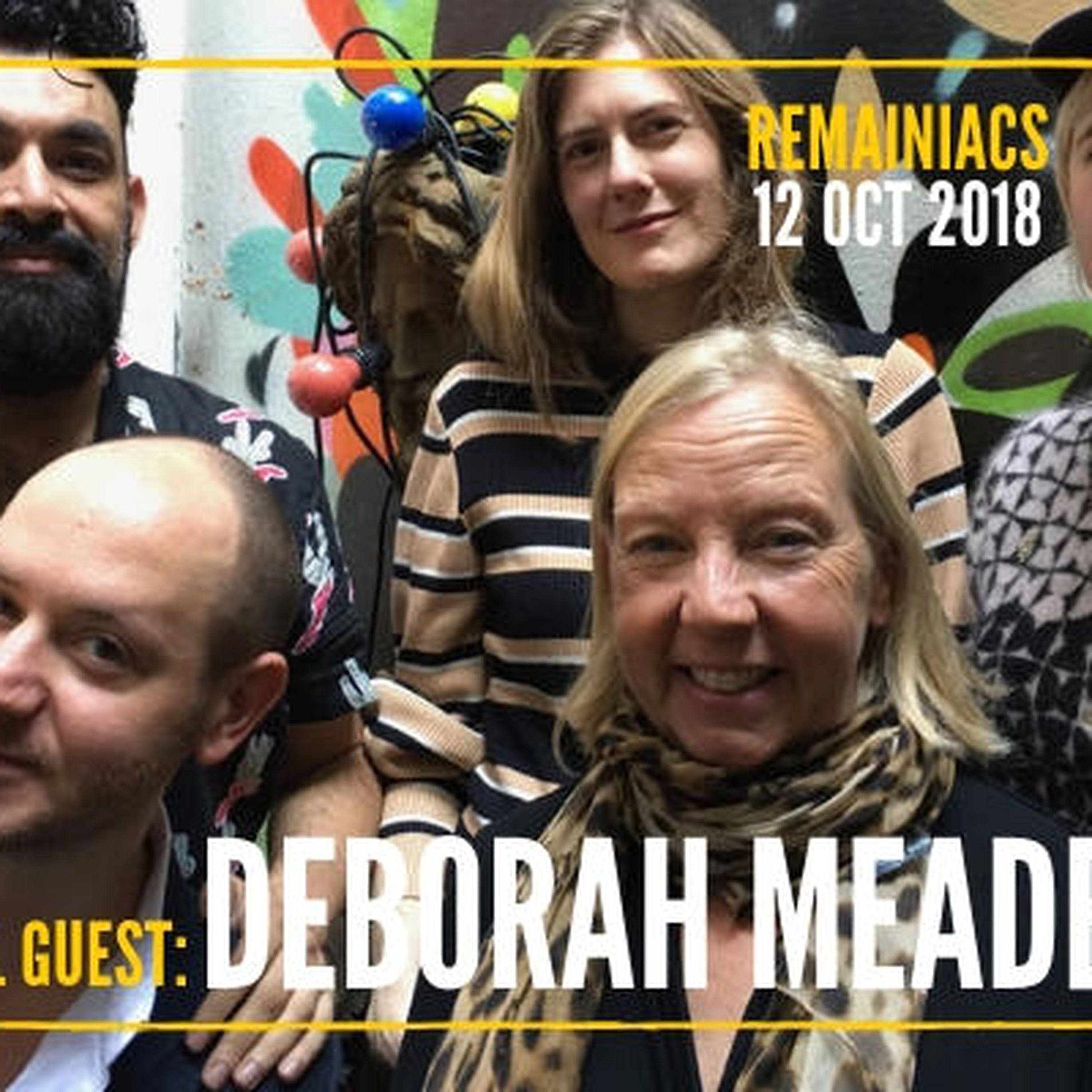 76: “People’s Vote? I’m in!” DEBORAH MEADEN of Dragon’s Den is our special guest