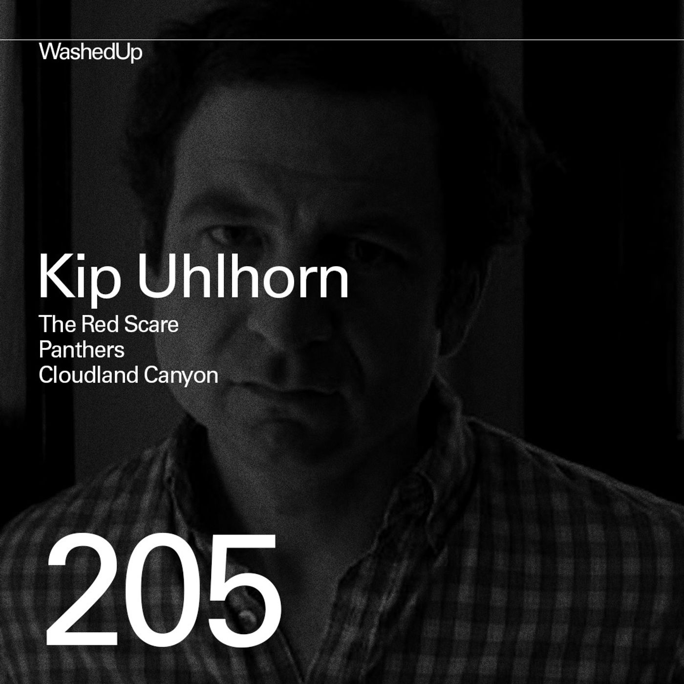 #205 - Kip Uhlhorn (The Red Scare, Panthers, Cloudland Canyon)