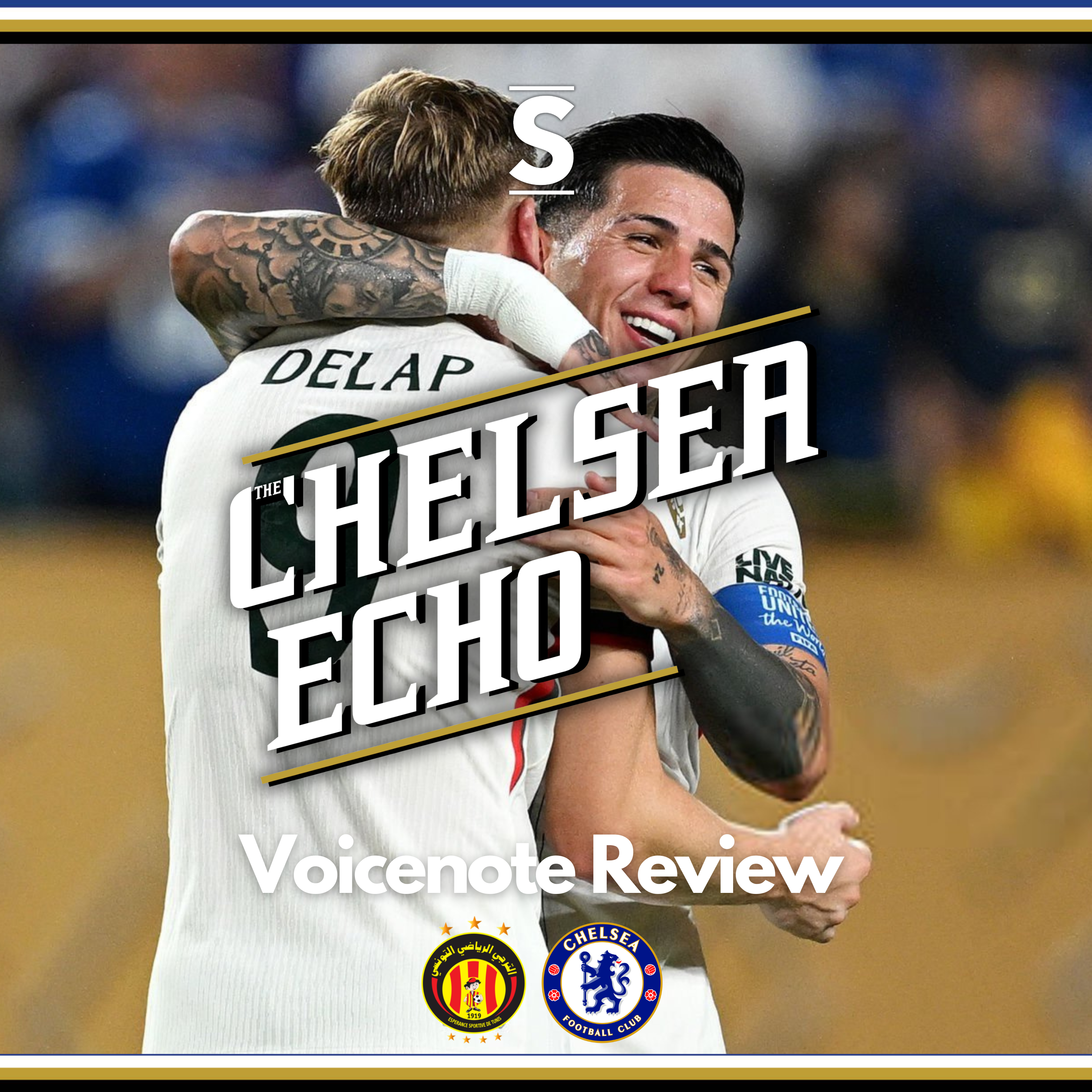 Shades of a Spaniard... | ES Tunis 0-3 Chelsea | Voicenote Review episode artwork
