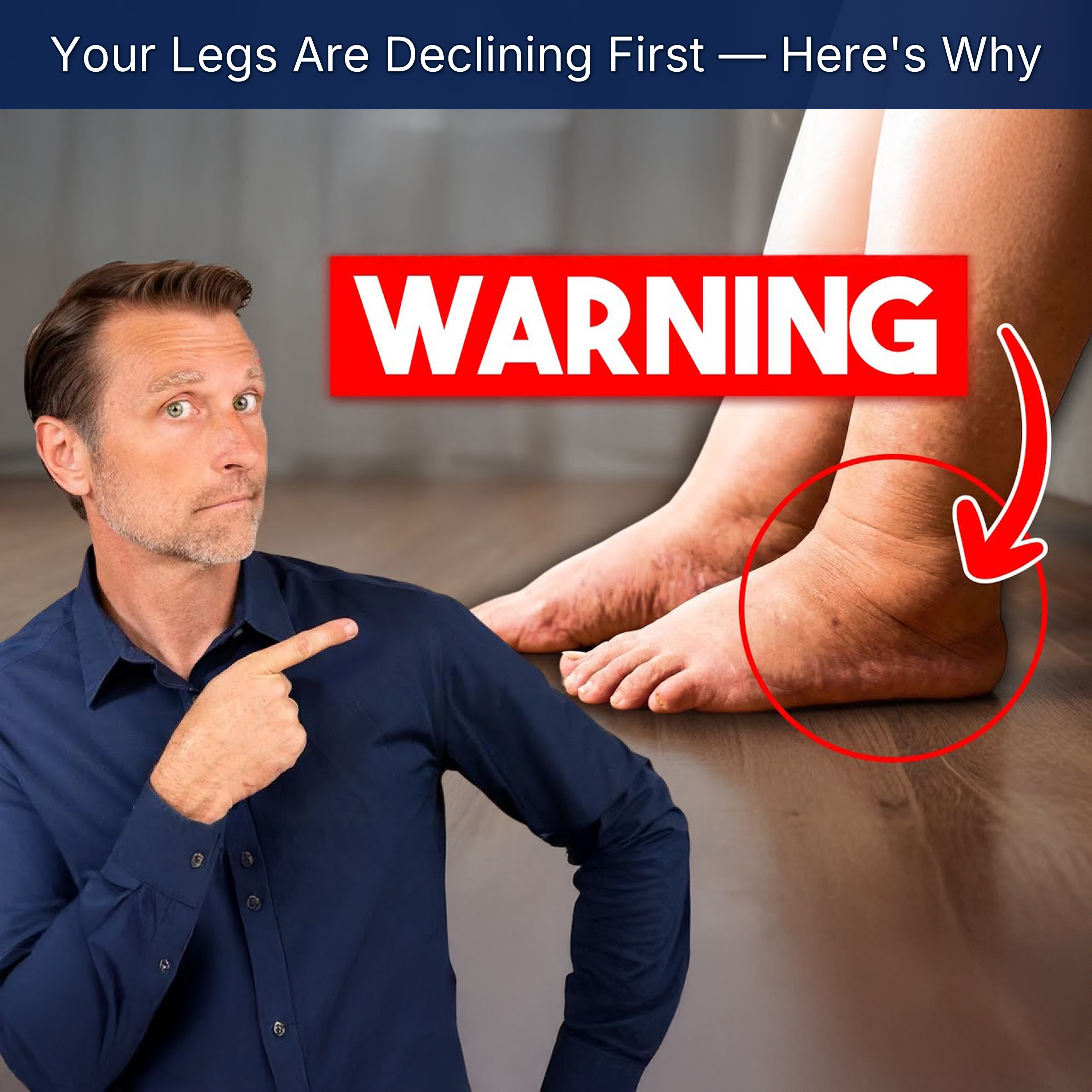 Your Legs Are Declining First — Here's Why