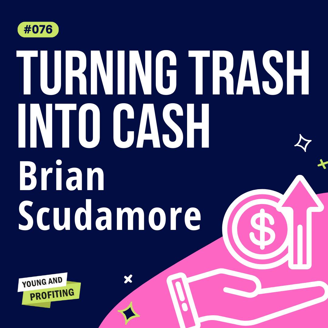 YAPClassic: Brian Scudamore, Turning Trash Into a $600M Empire