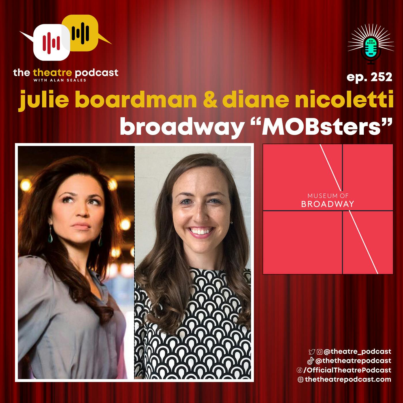 Ep252 - Julie Boardman and Diane Nicoletti: Creating Broadway's First Museum