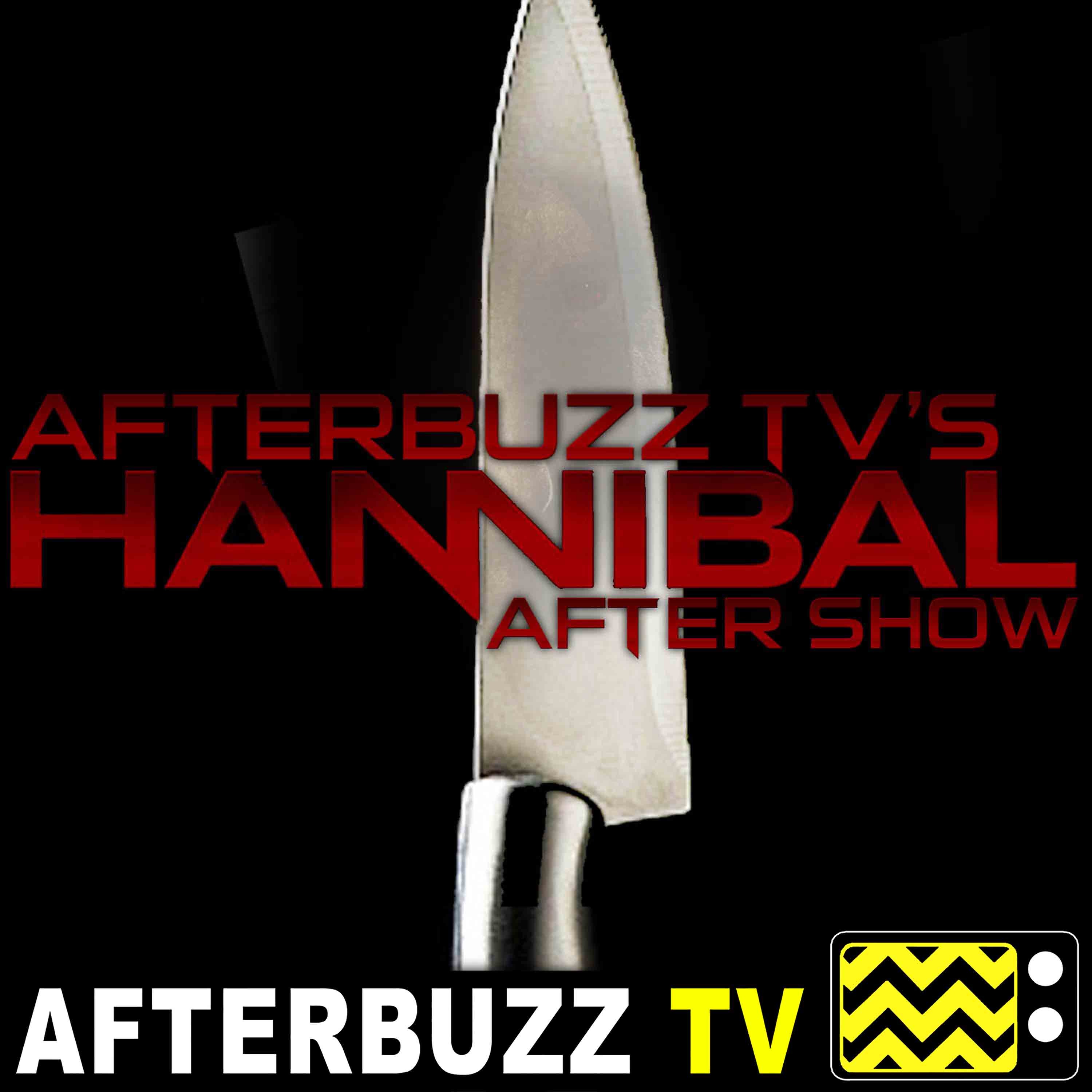 Hannibal S:3 | And The Woman Clothed In The Sun E:10 | AfterBuzz TV AfterShow