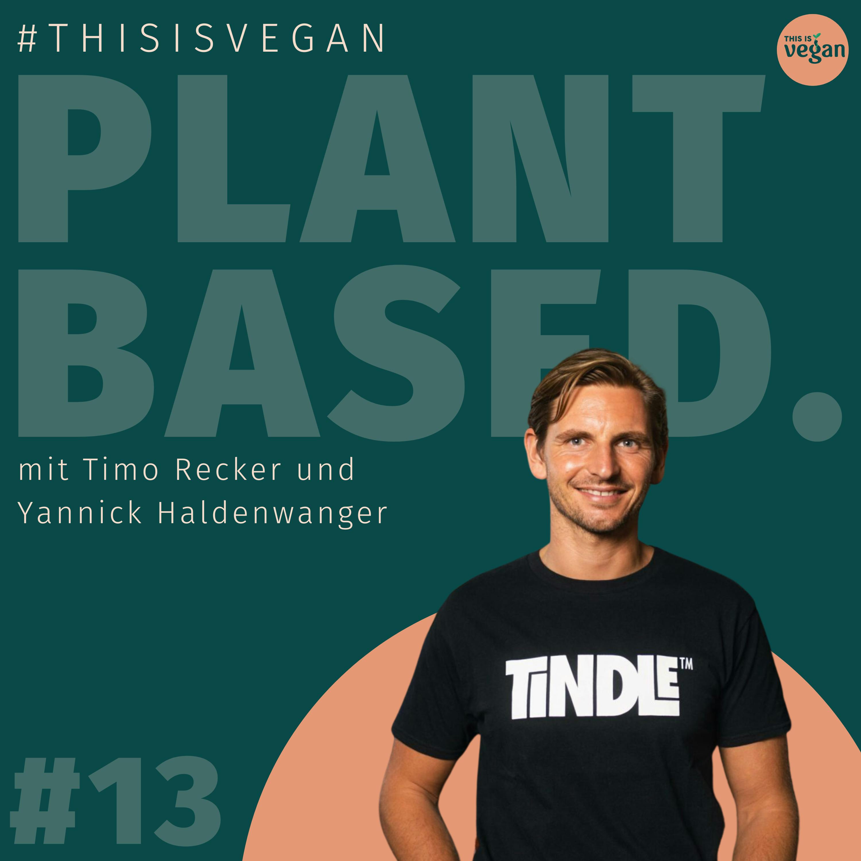 Die Veggie-Food-Revolution - mit TiNDLE-Gründer Timo Recker