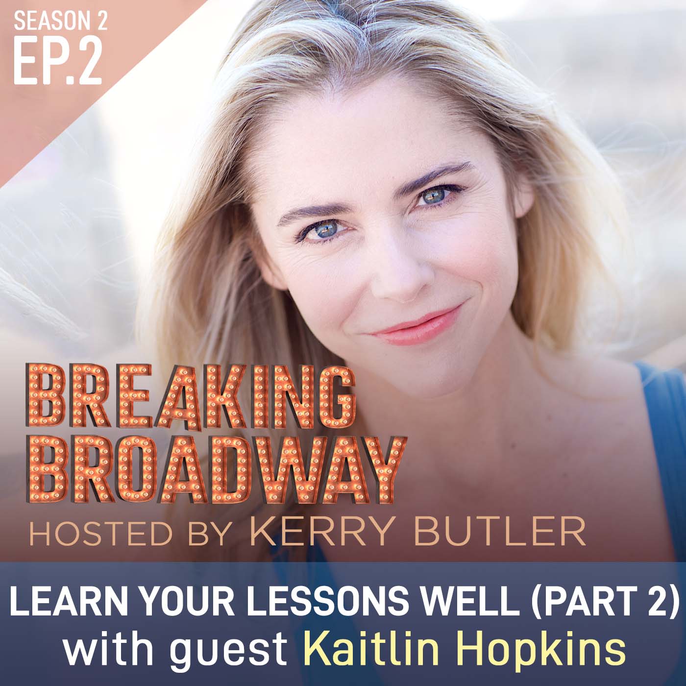 Breaking Broadway with Kerry Butler