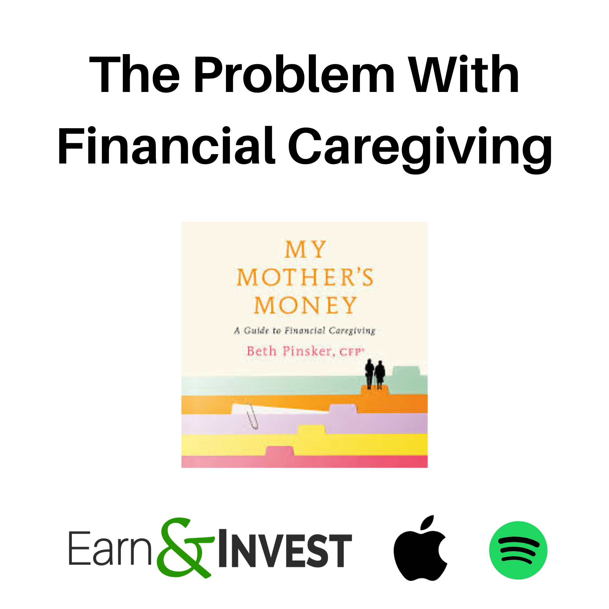 678. The Problem With Financial Caregiving w/ Beth Pinsker