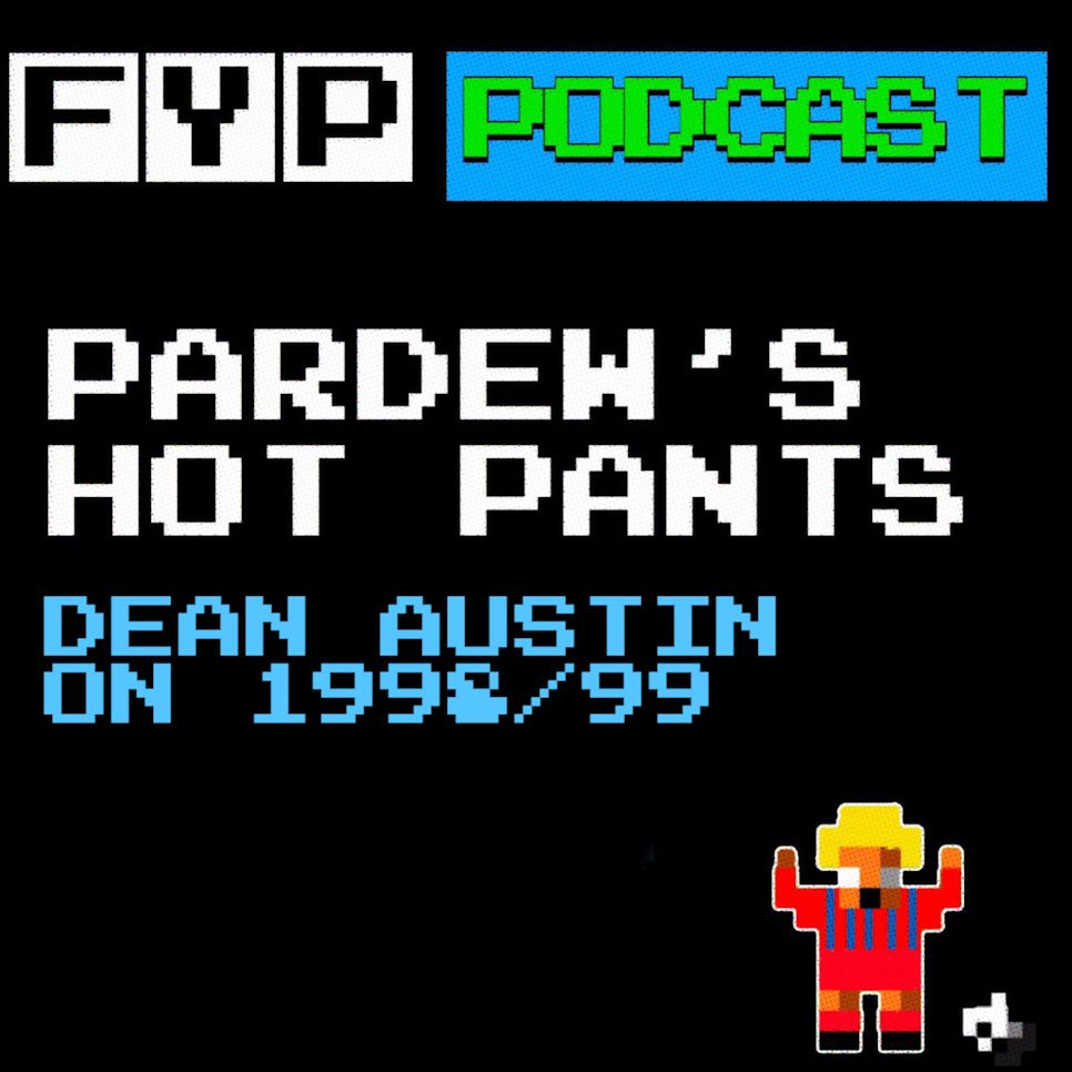 Pardew's Hot Pants Volume 4 | Dean Austin on 1998/99 episode artwork