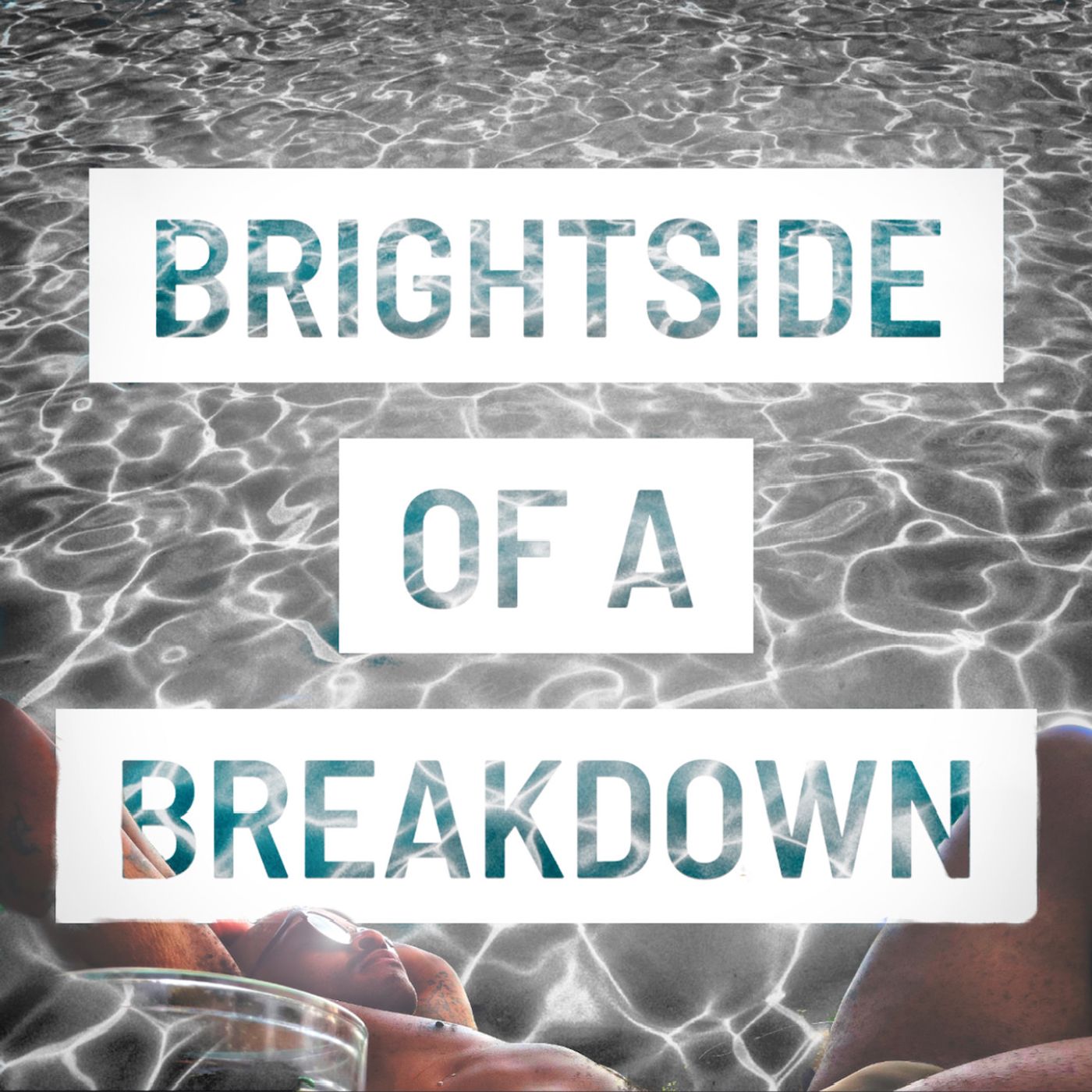 Brightside of a Breakdown