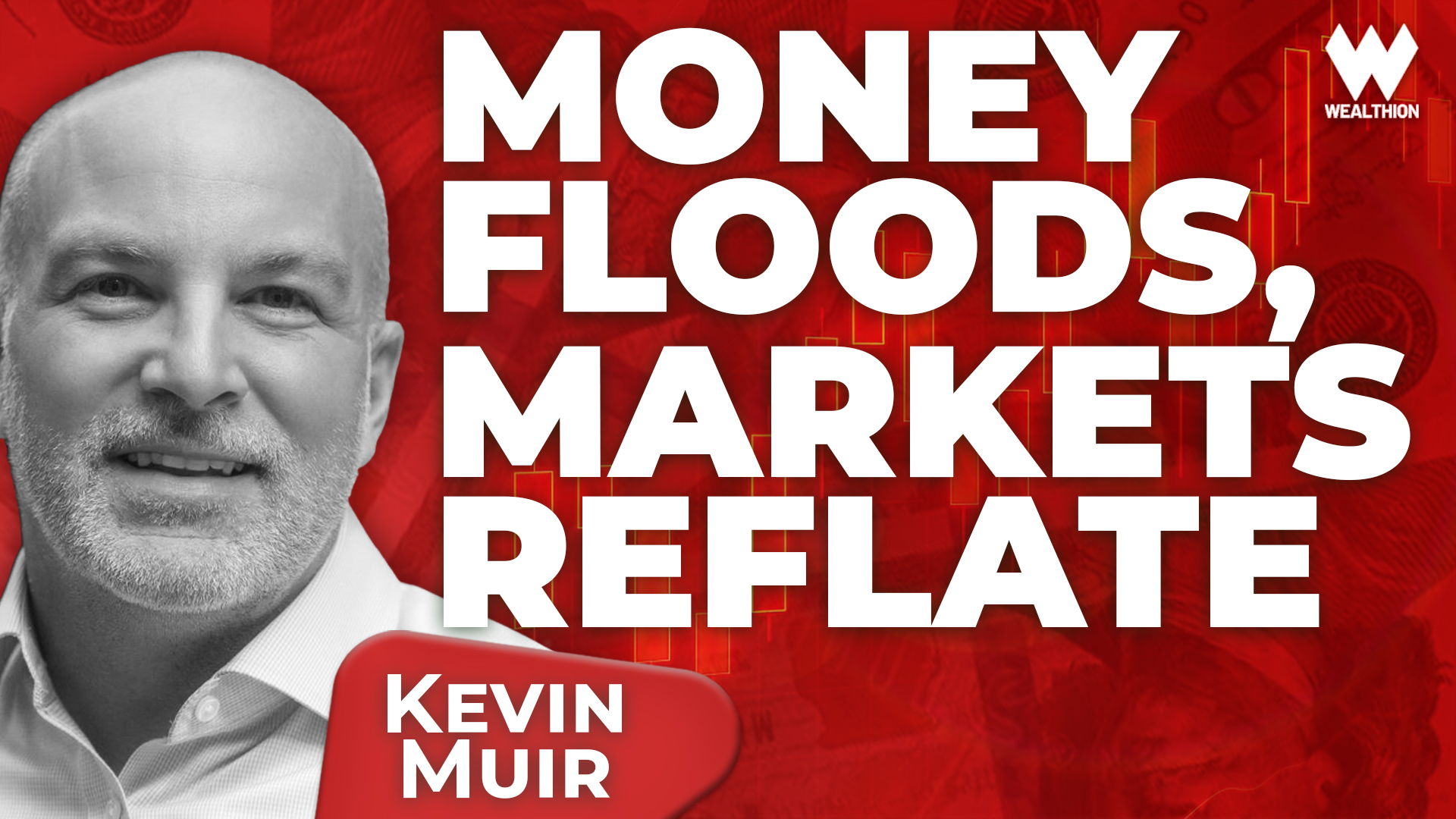 Kevin Muir: The Fiscal Flood Driving Global Reflation