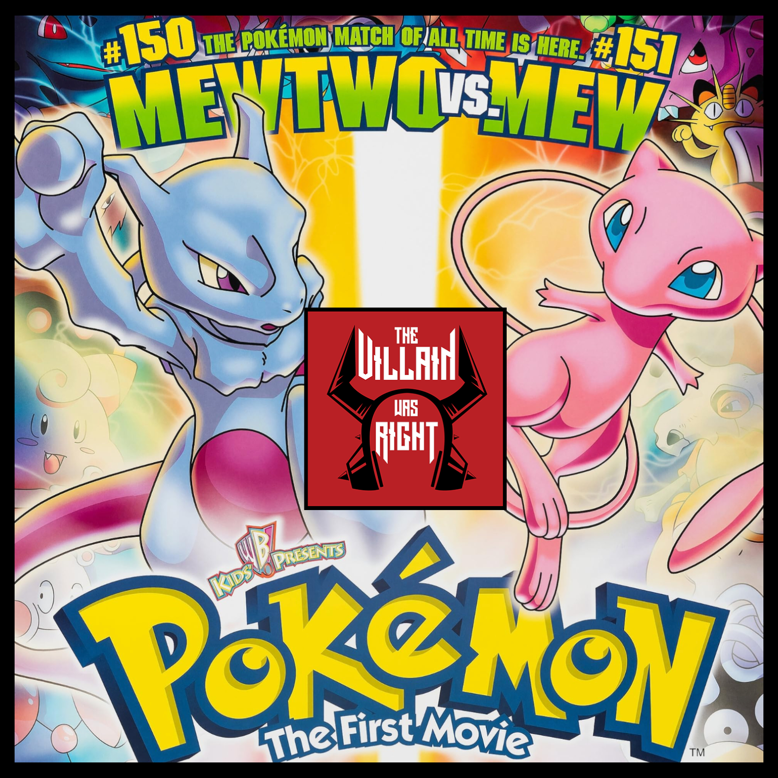 307: Pokémon: The First Movie - Mewtwo Strikes Back episode artwork