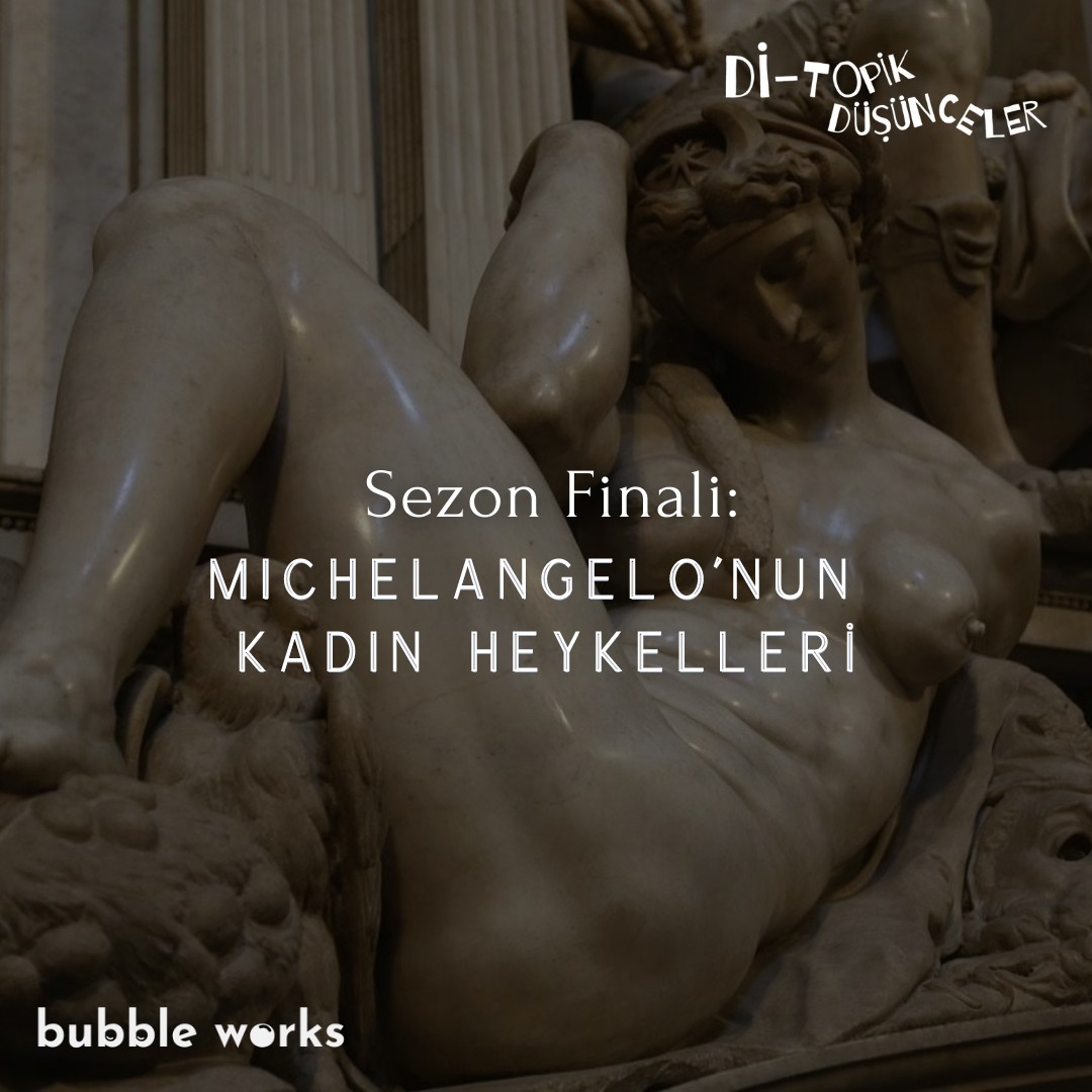 52 [Sezon Finali] | Michelangelo’nun Kadın Heykelleri episode artwork