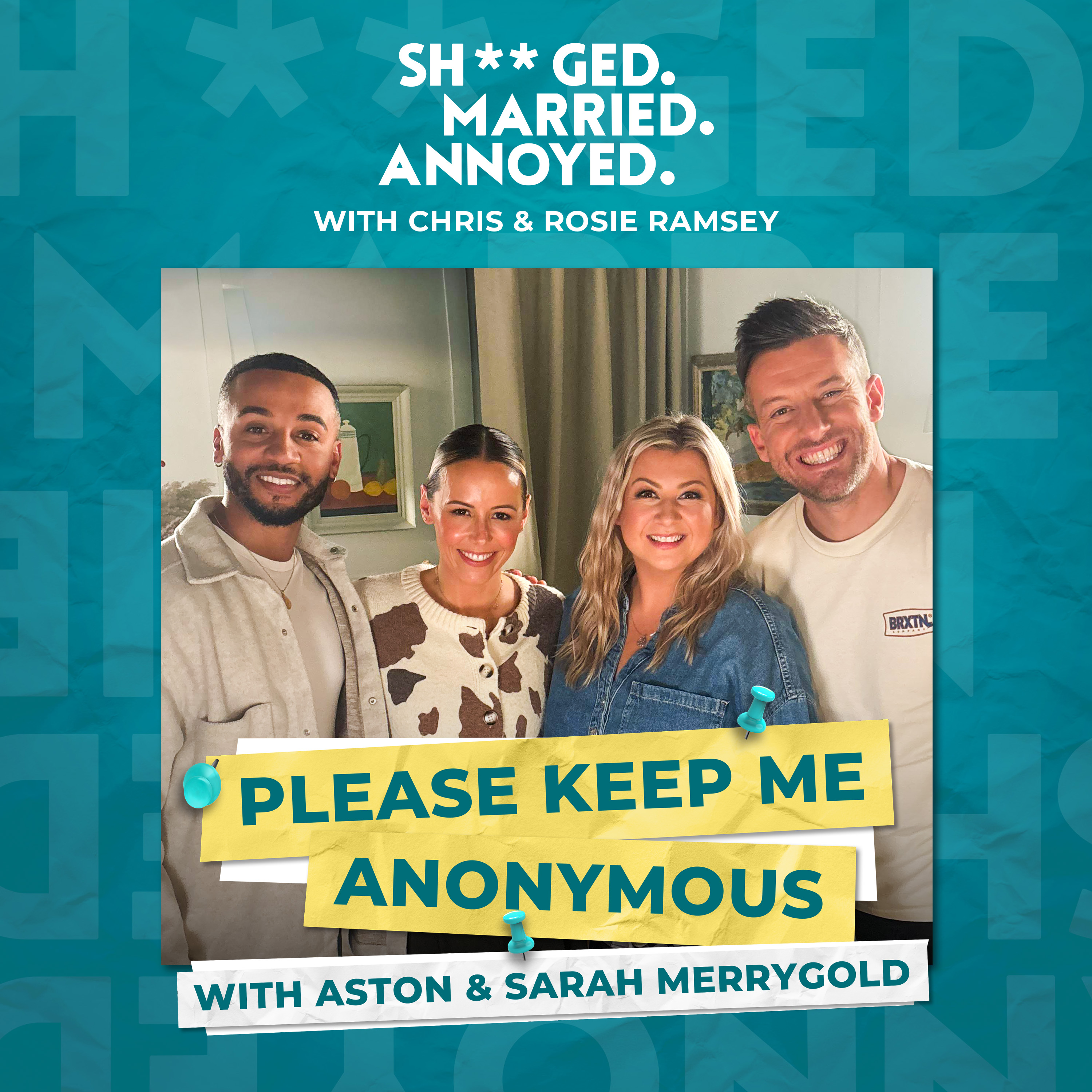 Please Keep Me Anonymous with Aston and Sarah Merrygold
