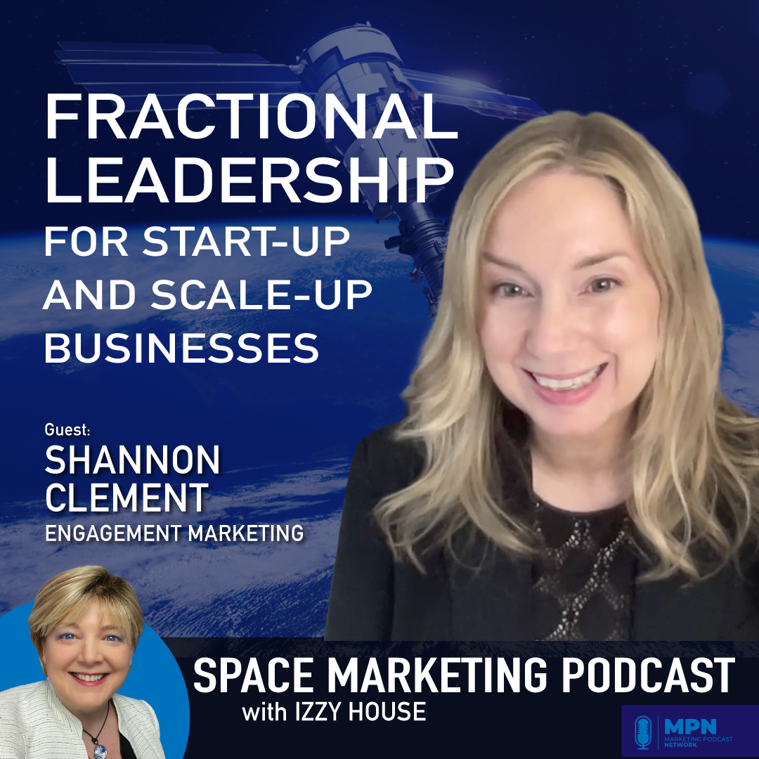 Space Marketing Podcast - Shannon Clement - Fractional CMO Leadership episode artwork