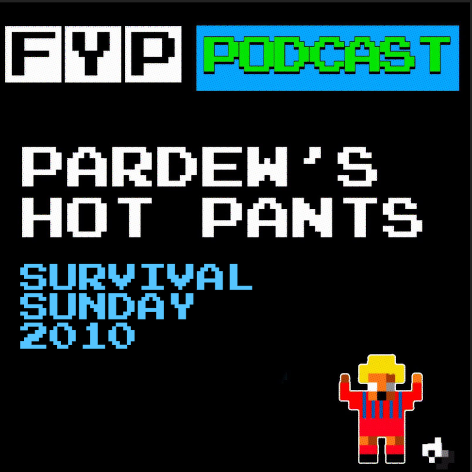 Pardew's Hot Pants Volume 3 | Survival Sunday episode artwork